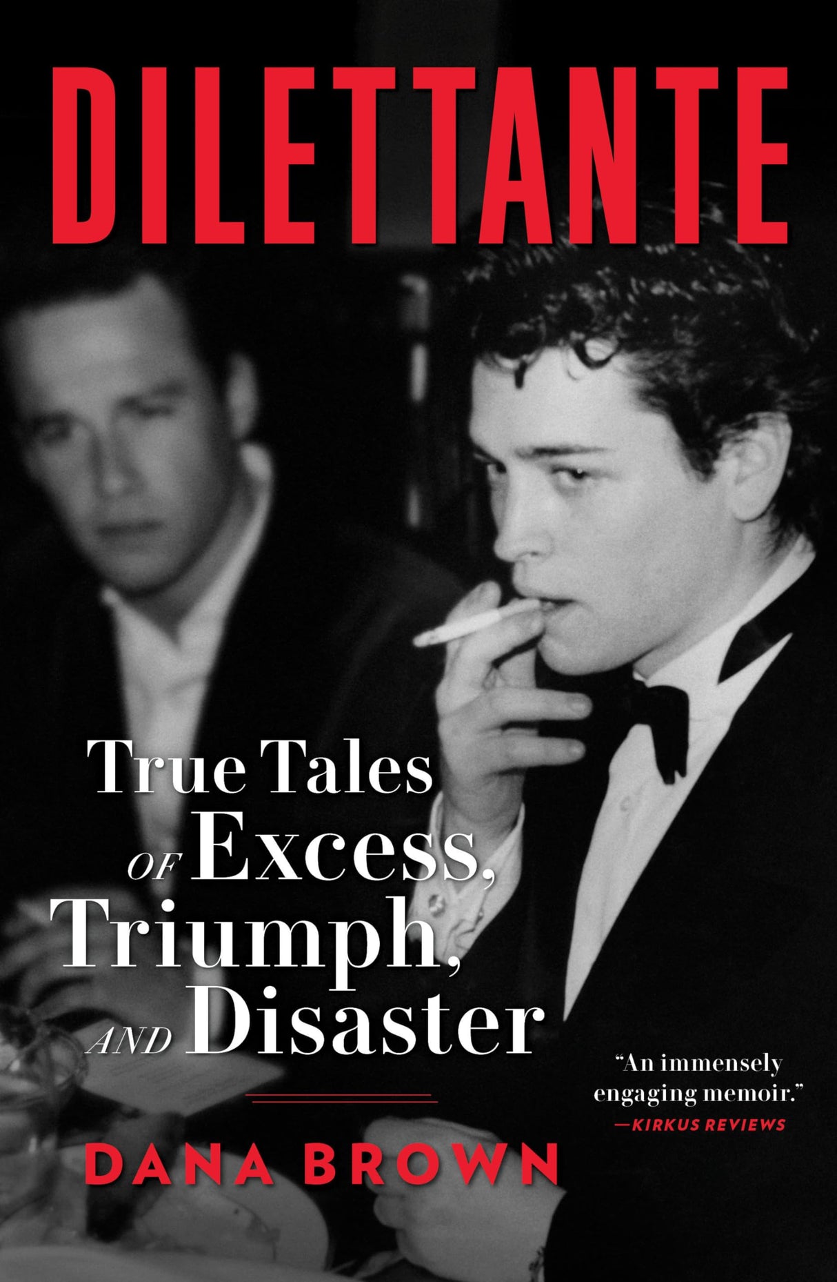 Dilettante: True Tales of Excess, Triumph, and Disaster - Retail Maharaj