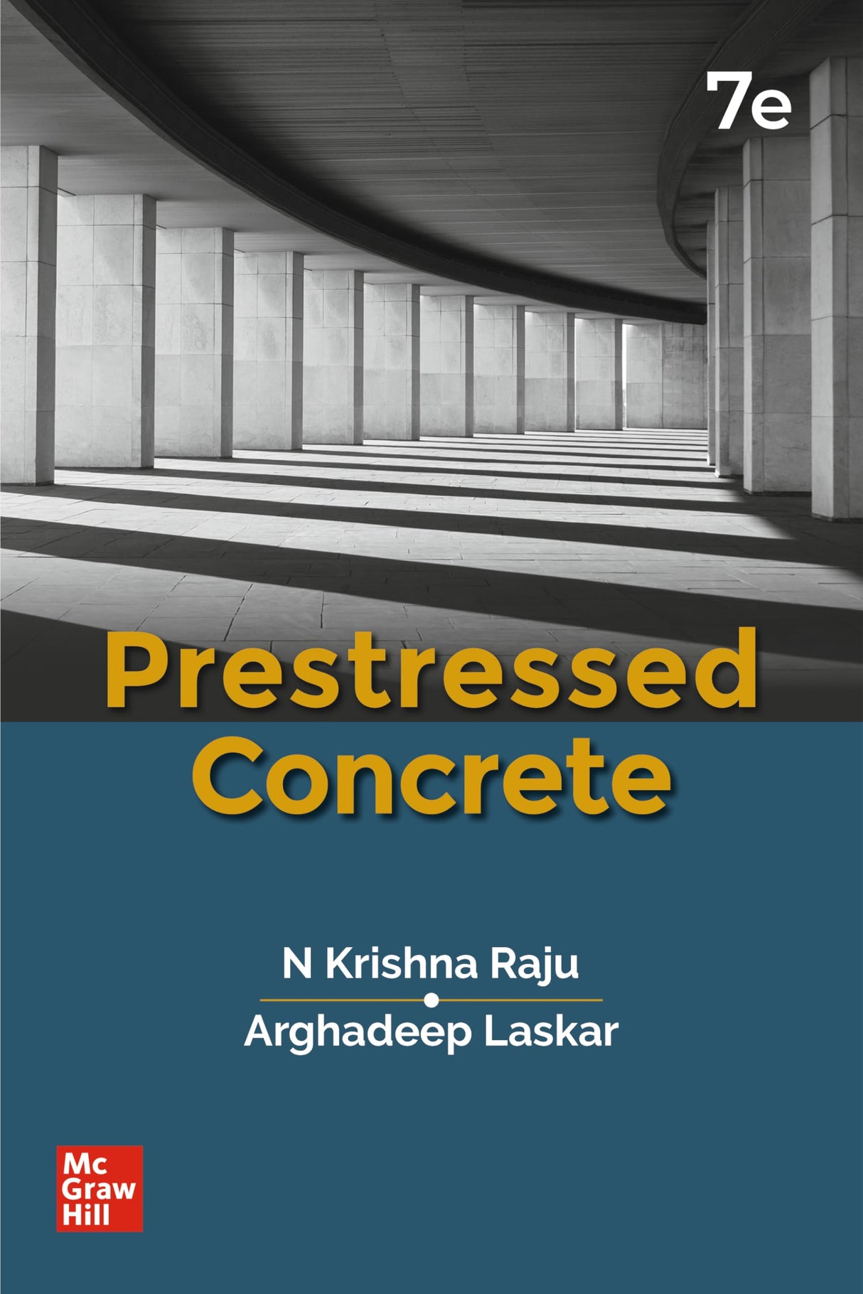 Prestressed Concrete | 7th Edition | N Krishna Raju & Arghadeep Laskar - Retail Maharaj