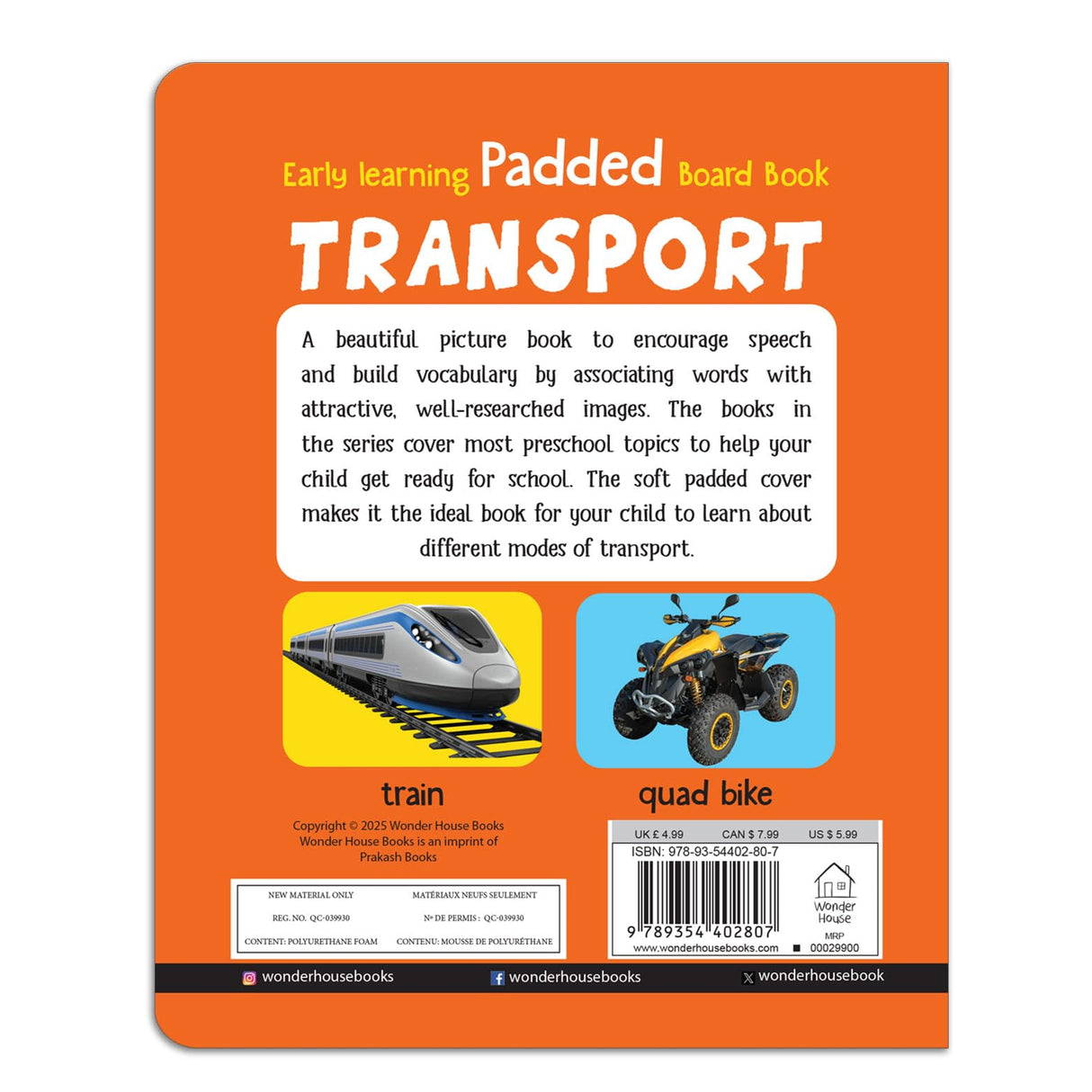Early Learning Padded Book of Transport: Board Book for Kids | Learn About Cars, Buses, Trains, Planes, and More with Bright Pictures | Durable Padded Board Book for Babies, Toddlers & Preschoolers | Ages 0–5 Years - Retail Maharaj