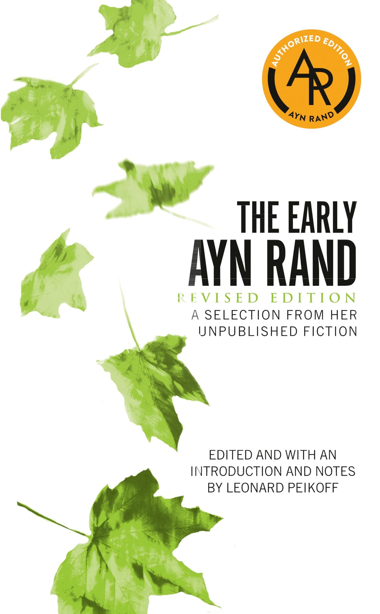 The Early Ayn Rand: Revised Edition: A Selection From Her Unpublished Fiction - Retail Maharaj