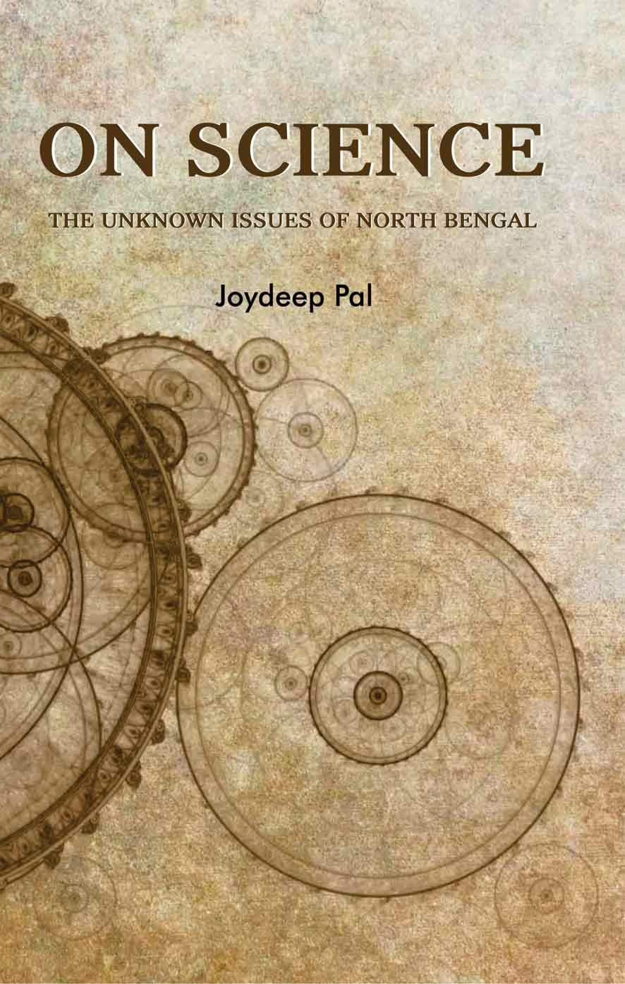 On Science: The Unknown Issues Of North Bengal - Retail Maharaj