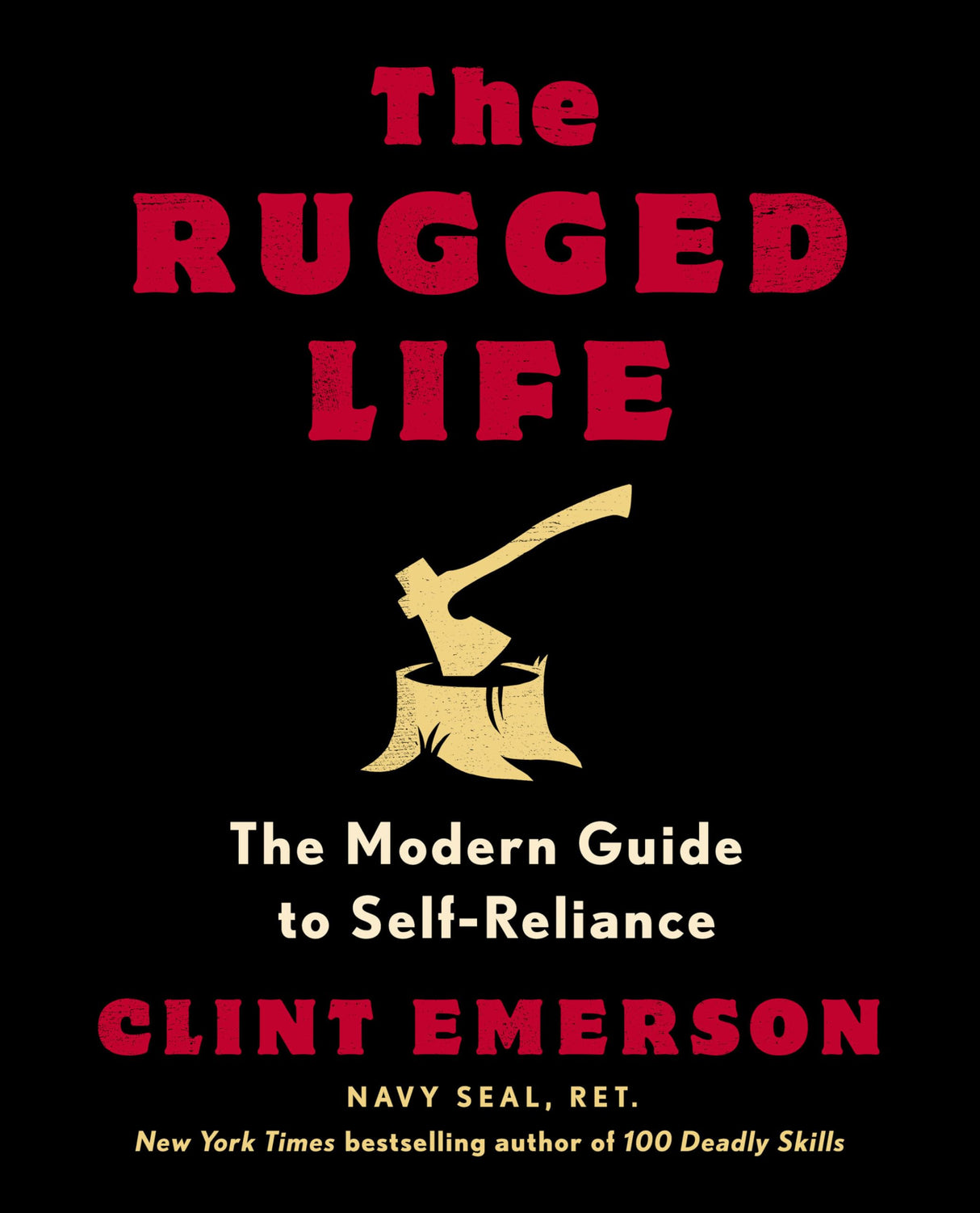 The Rugged Life: The Modern Guide to Self-Reliance: A Survival Guide - Retail Maharaj