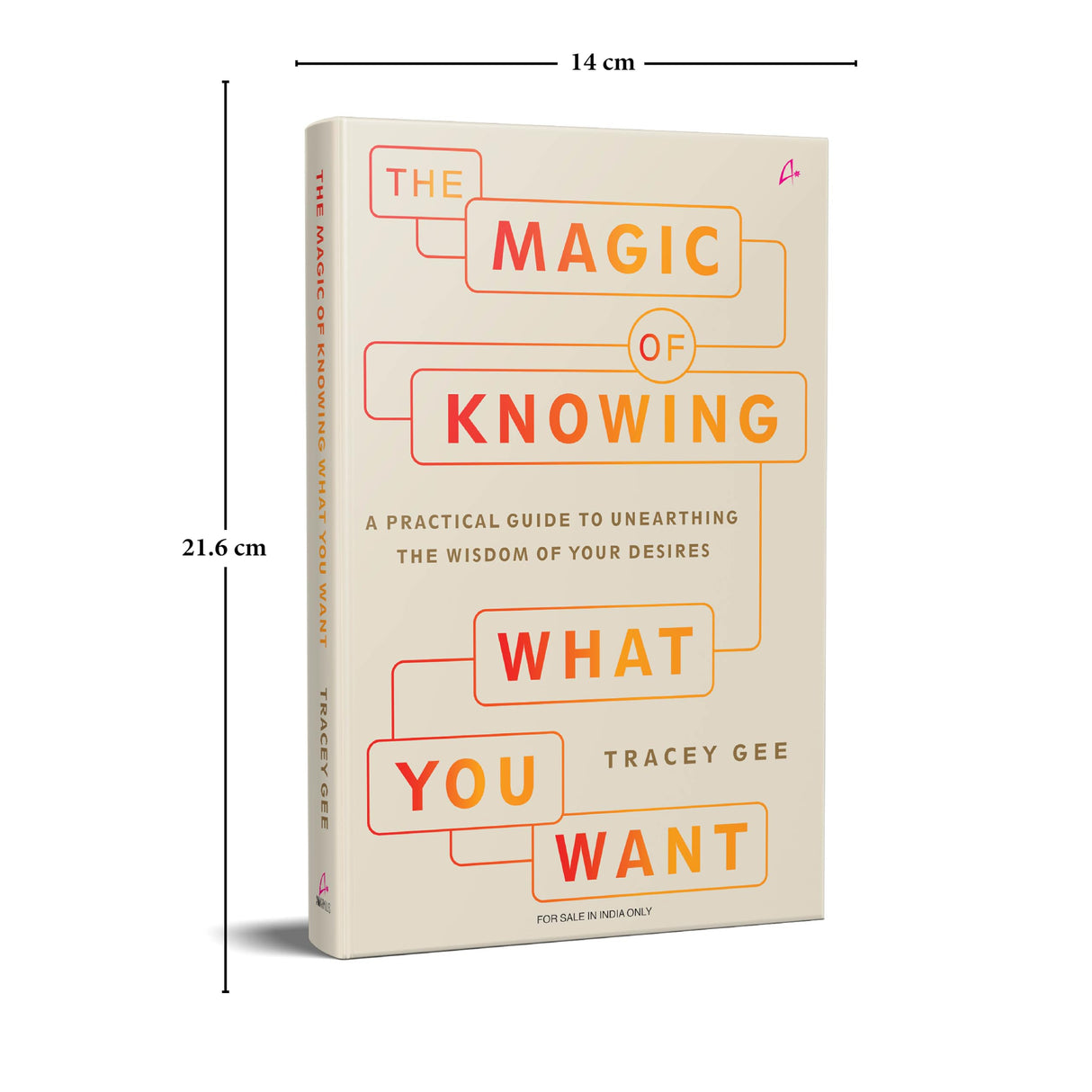 The Magic of Knowing What You Want: A Practical Guide to Unearthing the Wisdom of Your Desires (English) - Retail Maharaj
