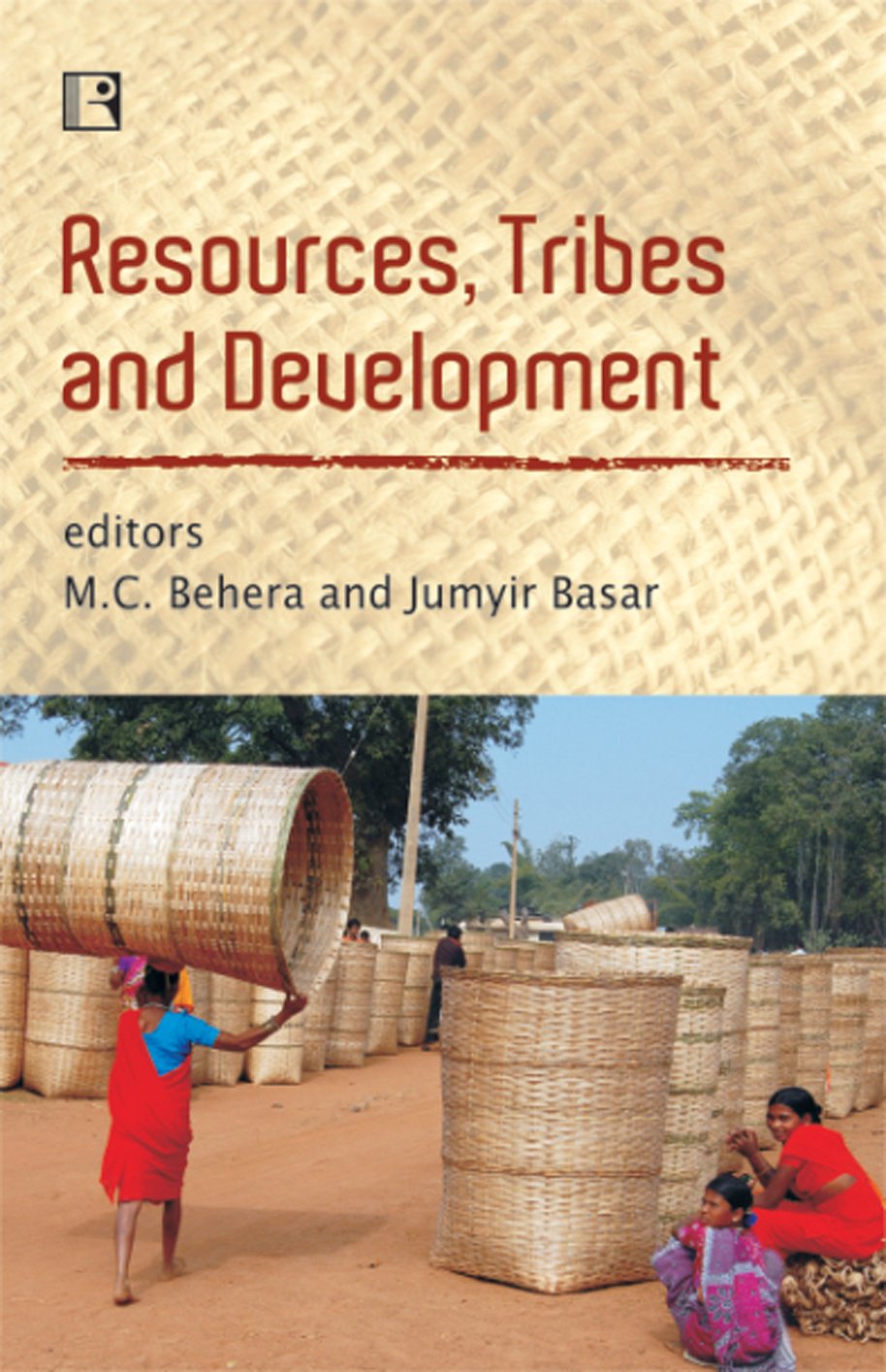 Resources, Tribes and Development: Competing Interests and Contours of Possibilities - Retail Maharaj