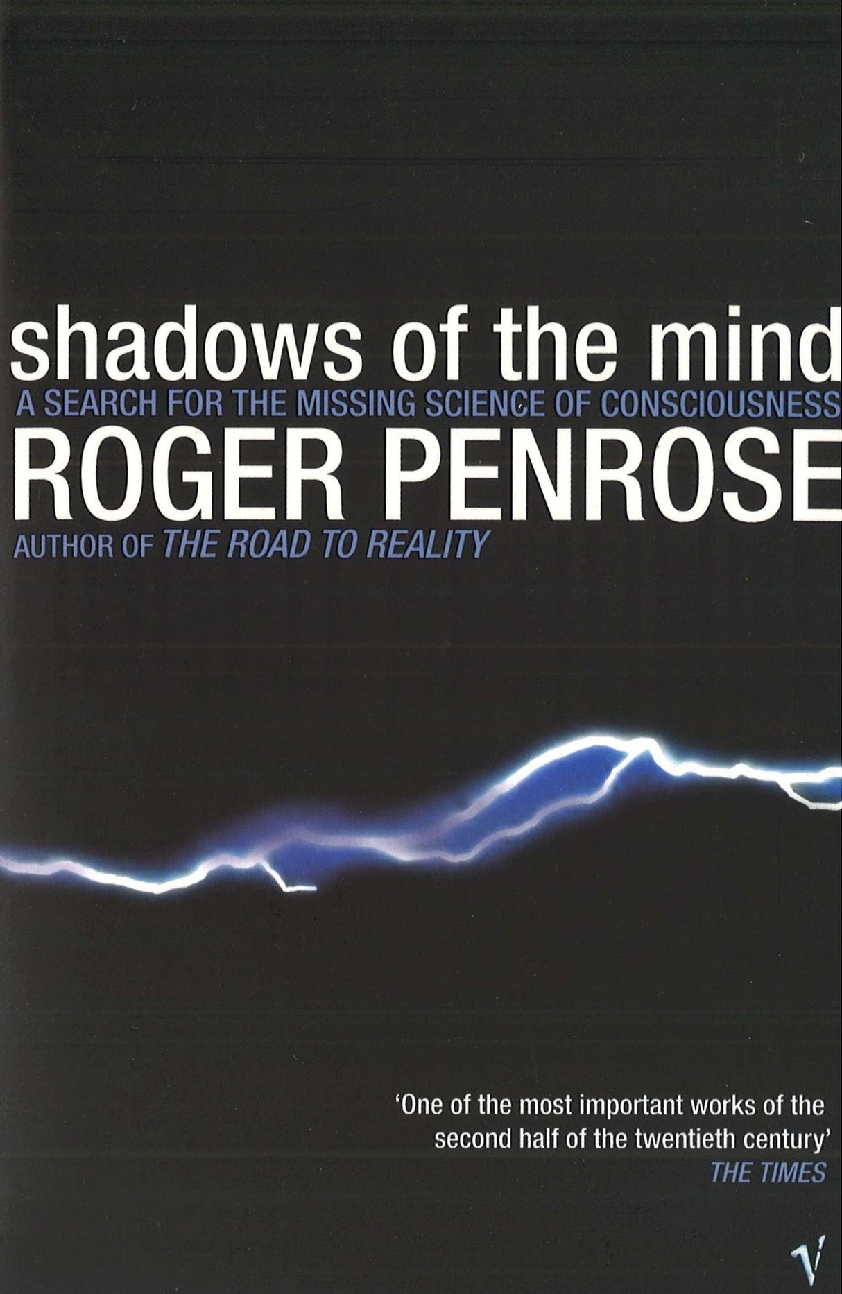 Shadows Of The Mind: A Search for the Missing Science of Consciousness - Retail Maharaj