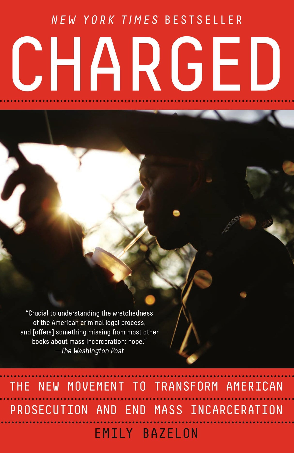 Charged: The New Movement to Transform American Prosecution and End Mass Incarceration - Retail Maharaj