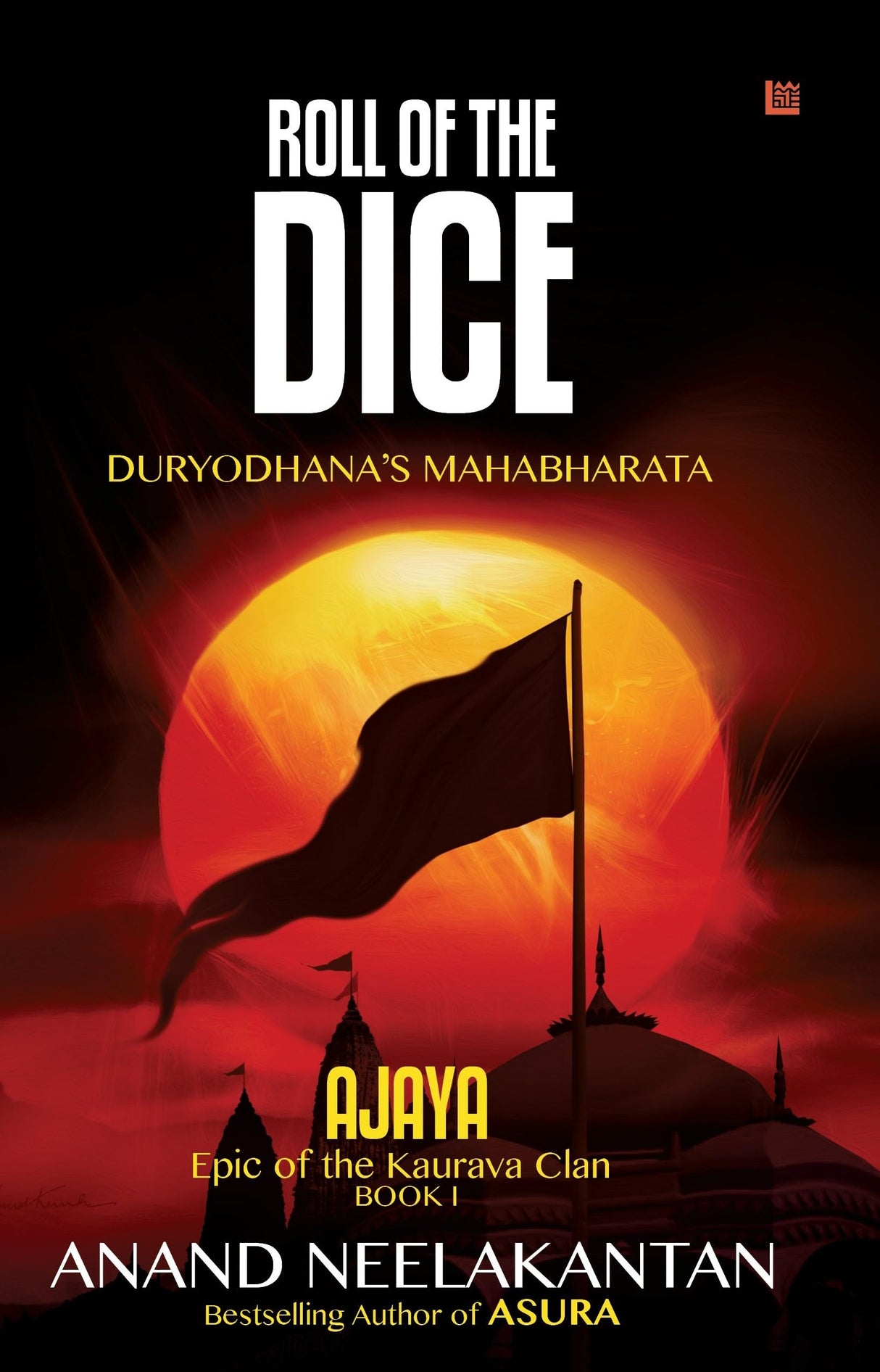 Ajaya - Epic of the Kaurava Clan - Roll of the Dice (Book 1) by bestselling author Anand Neelakantan - Retail Maharaj