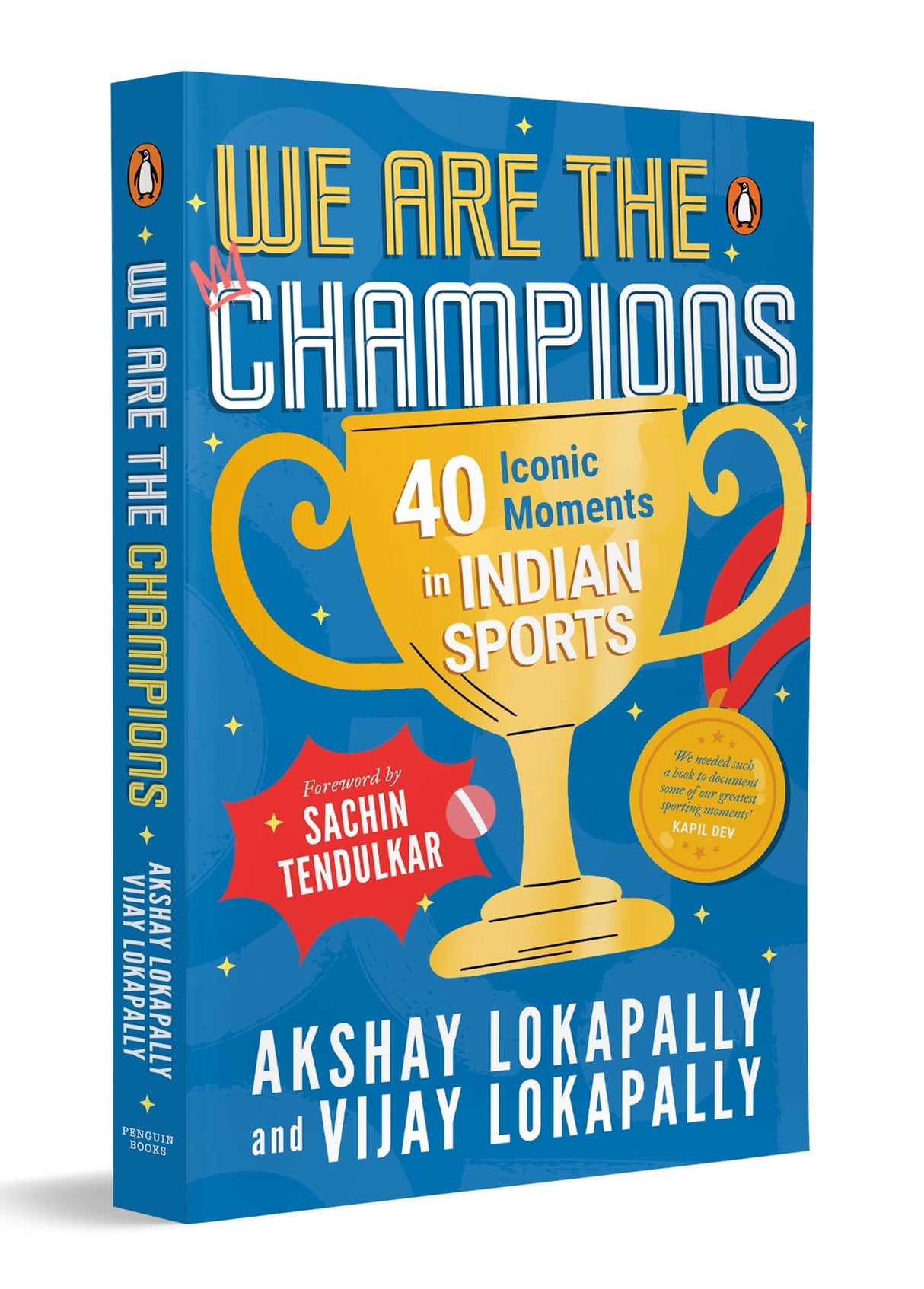 We Are the Champions: 40 Iconic Moments in Indian Sports | Inspiring Stories from Cricket, Olympics & Beyond | Biographies of India’s Legendary Athletes | Ages 13+ - Retail Maharaj