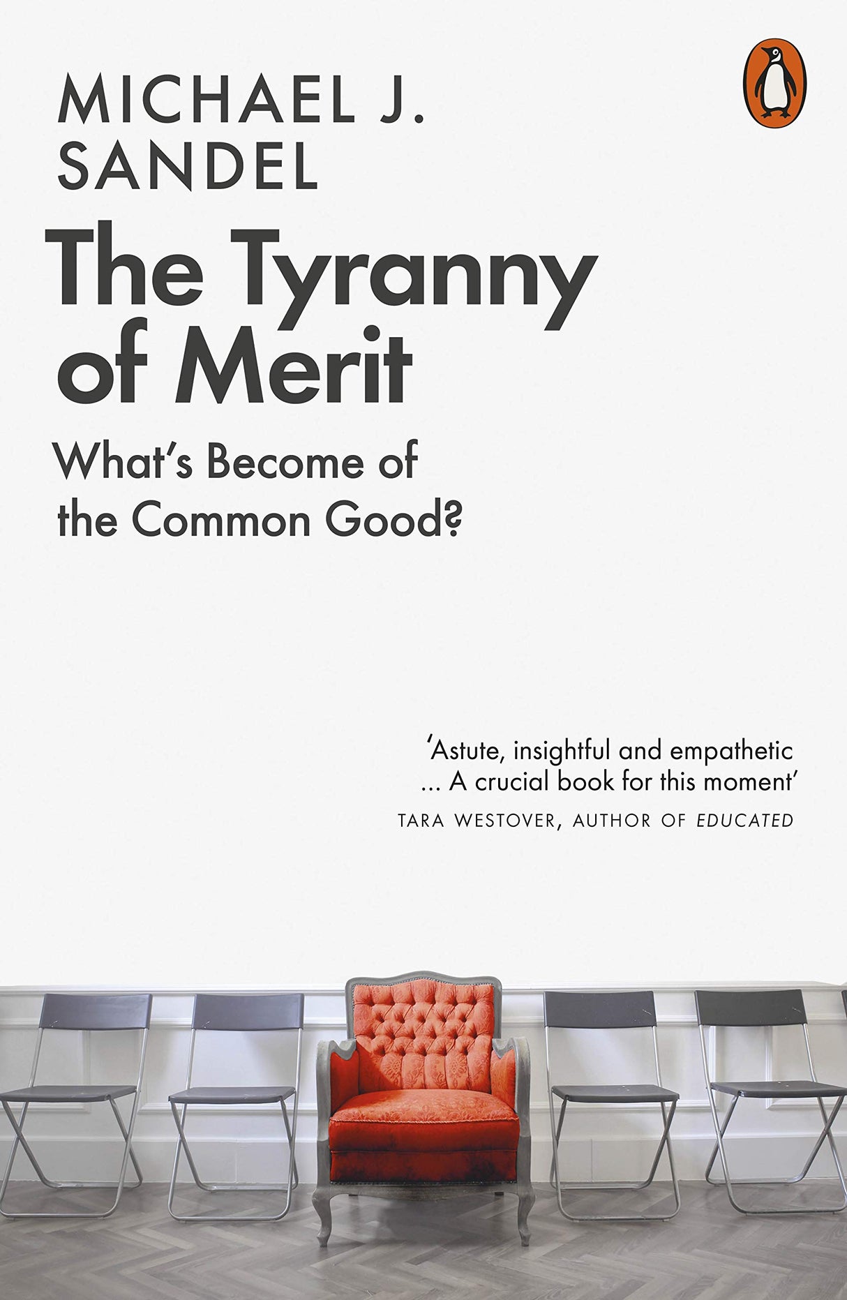 The Tyranny of Merit: What's Become of the Common Good? - Retail Maharaj