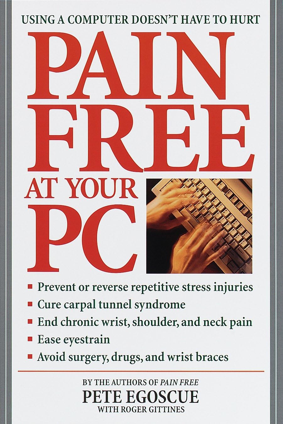 Pain Free at Your PC: Using a Computer Doesn't Have to Hurt - Retail Maharaj