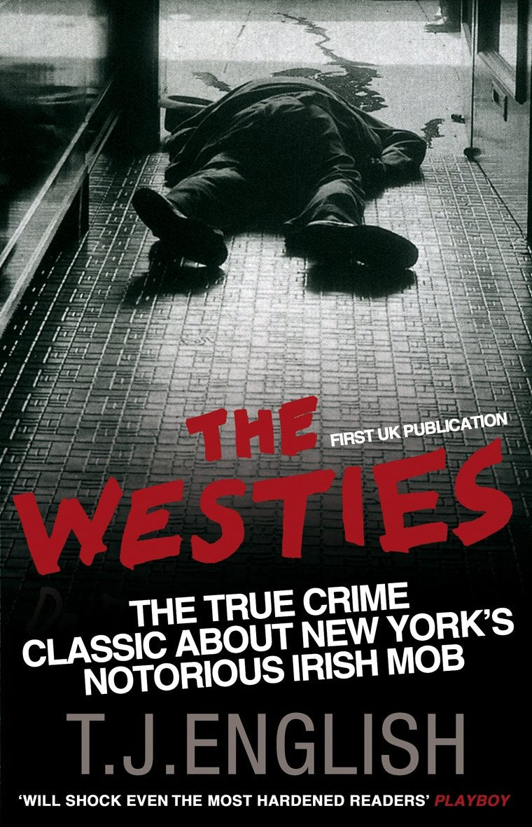 The Westies: Inside New York's Irish Mob - Retail Maharaj