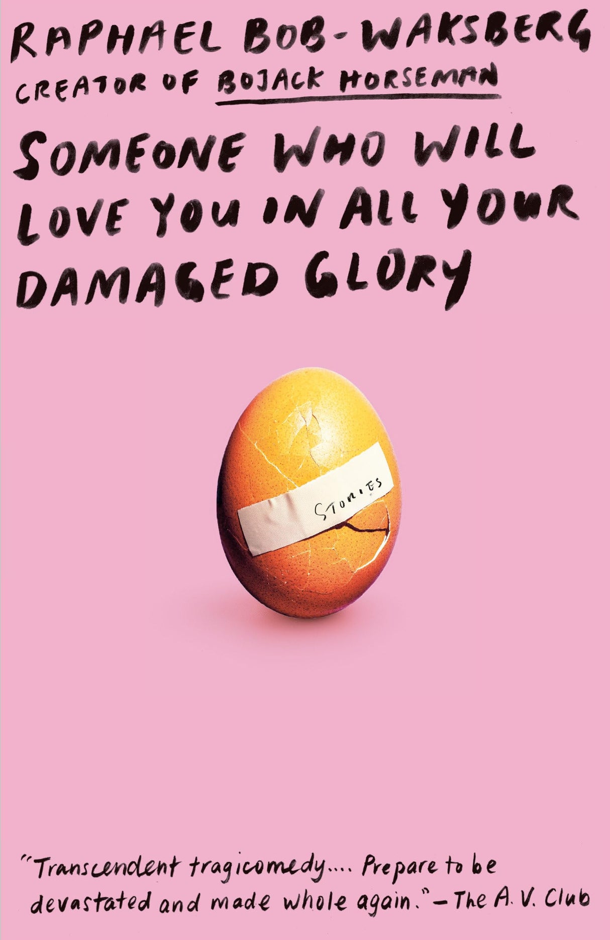 Someone Who Will Love You in All Your Damaged Glory: Stories - Retail Maharaj