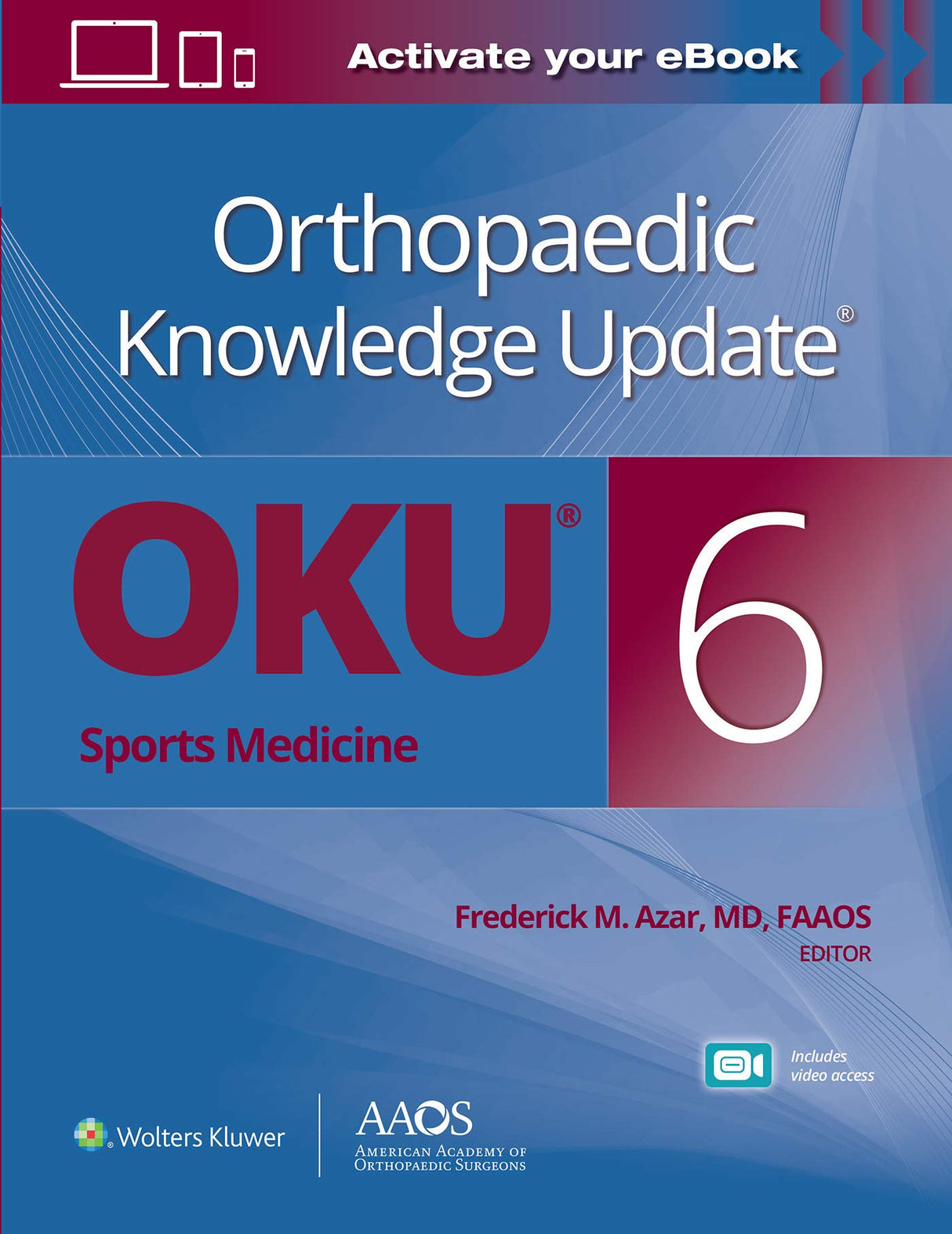 Orthopaedic Knowledge Update®: Sports Medicine 6 Print + Ebook with Multimedia (AAOS - American Academy of Orthopaedic Surgeons) - Retail Maharaj