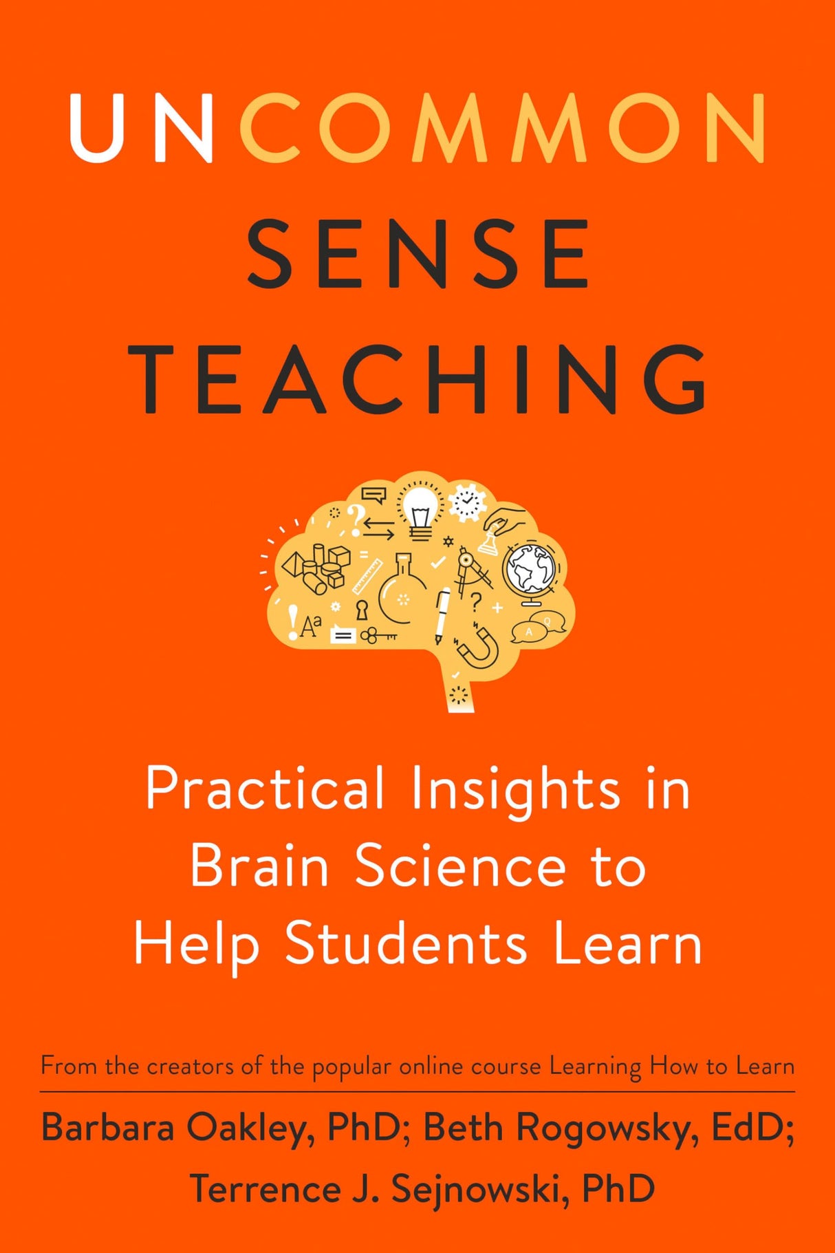 Uncommon Sense Teaching: Practical Insights in Brain Science to Help Students Learn - Retail Maharaj