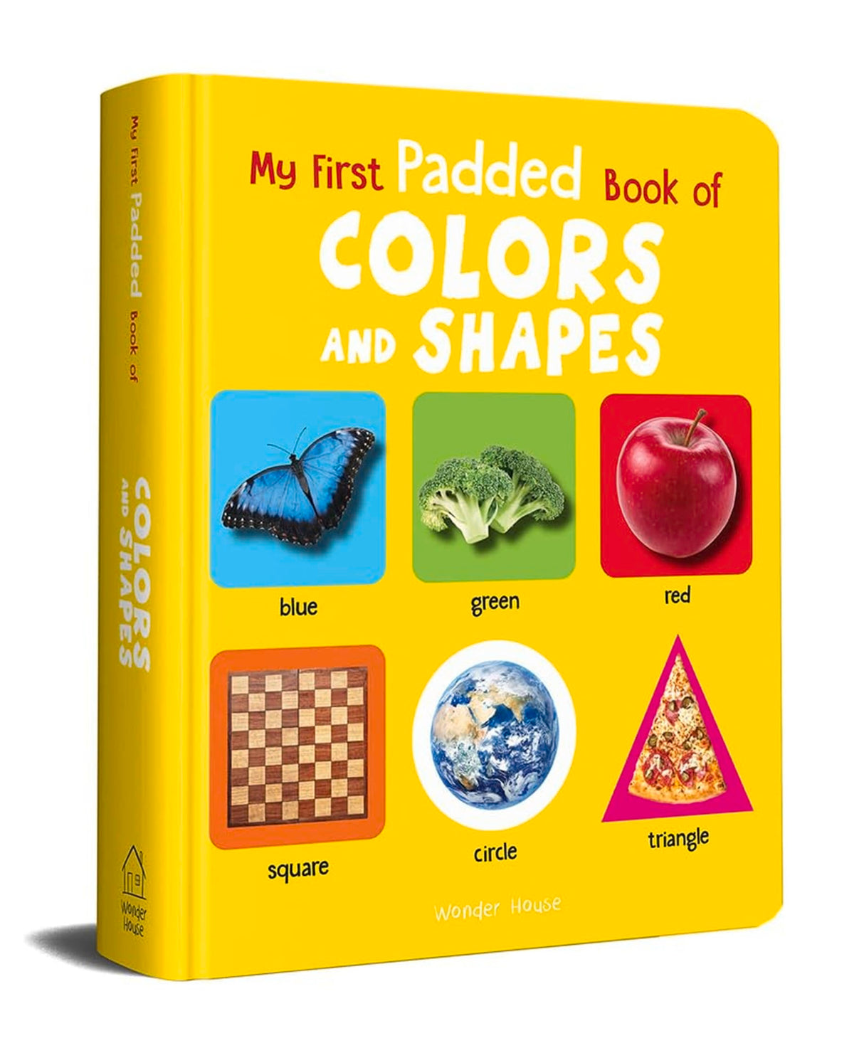 My First Padded Book of Colors and Shapes: Early Learning Board Book for Kids | Learn Basic Colours and Shapes with Bright, Engaging Pictures | Durable Padded Board Book for Babies, Toddlers & Preschoolers | Ages 0–5 Years (My First Padded Books Series) - Retail Maharaj
