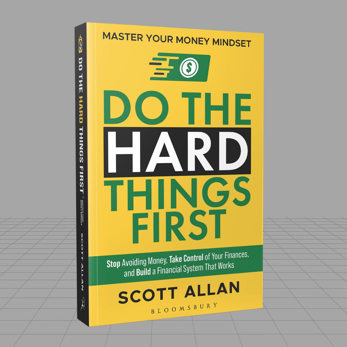 Do the Hard Things First: Master Your Money Mindset: Stop Avoiding Money, Take Control of Your Finances, and Build a Financial System That Works - Retail Maharaj