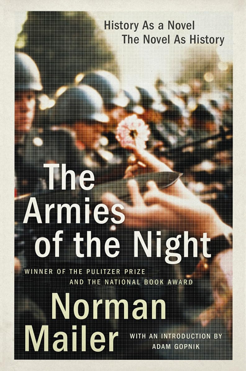 The Armies of the Night: History as a Novel, the Novel as History (Pulitzer Prize and National Book Award Winner) - Retail Maharaj