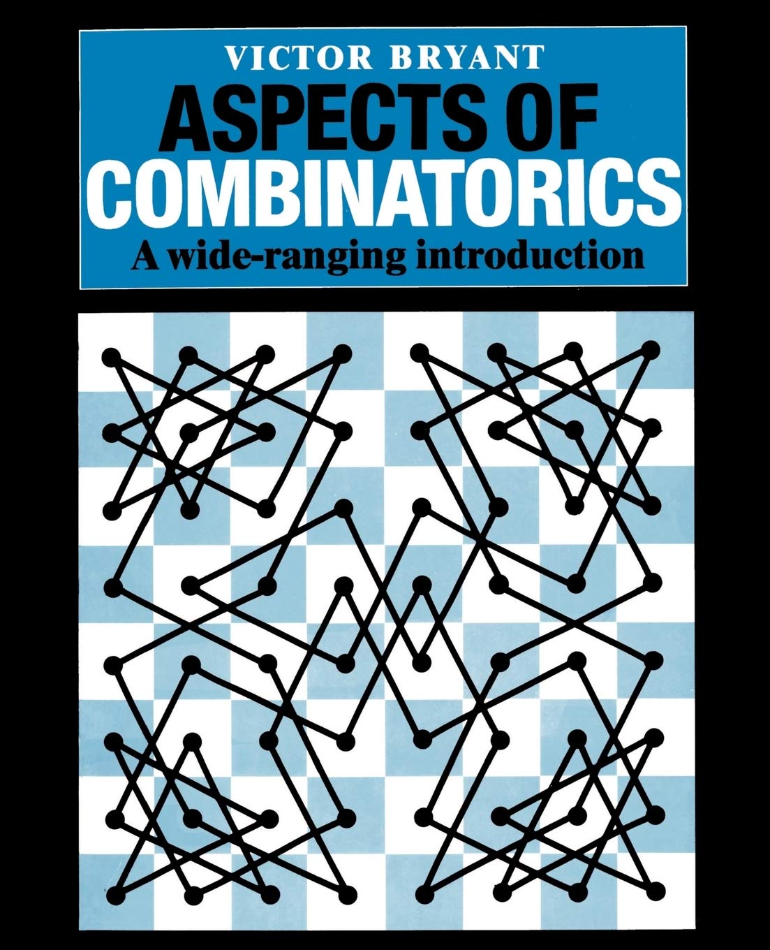 Aspects of Combinatorics: A Wide-ranging Introduction - Retail Maharaj