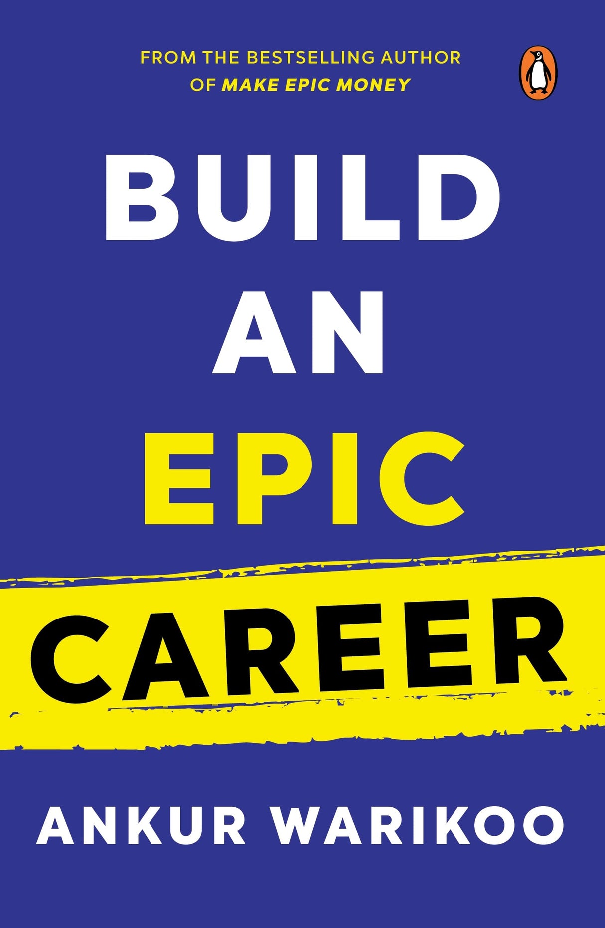 Build an Epic Career: From the Bestselling Author of Make Epic Money - Retail Maharaj