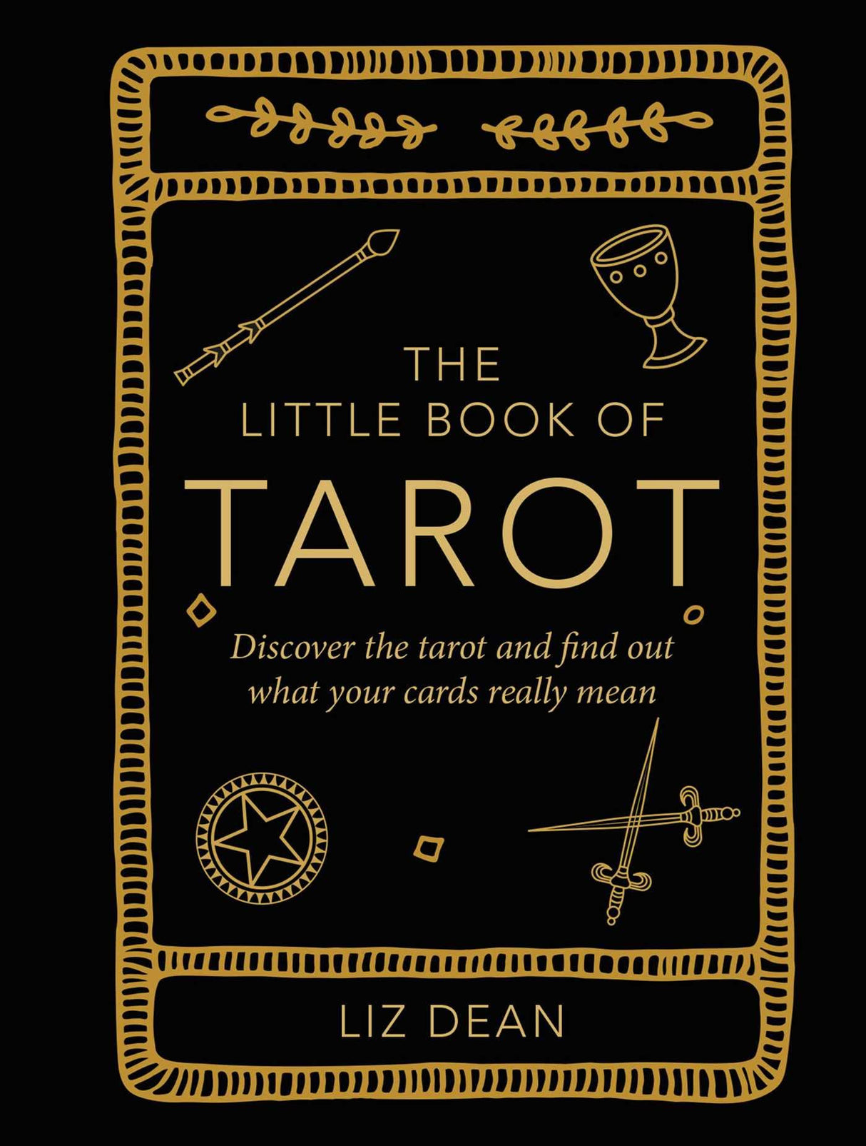 The Little Book of Tarot: Discover the Tarot and Find Out What Your Cards Really Mean (The Little Book of Crafts) - Retail Maharaj