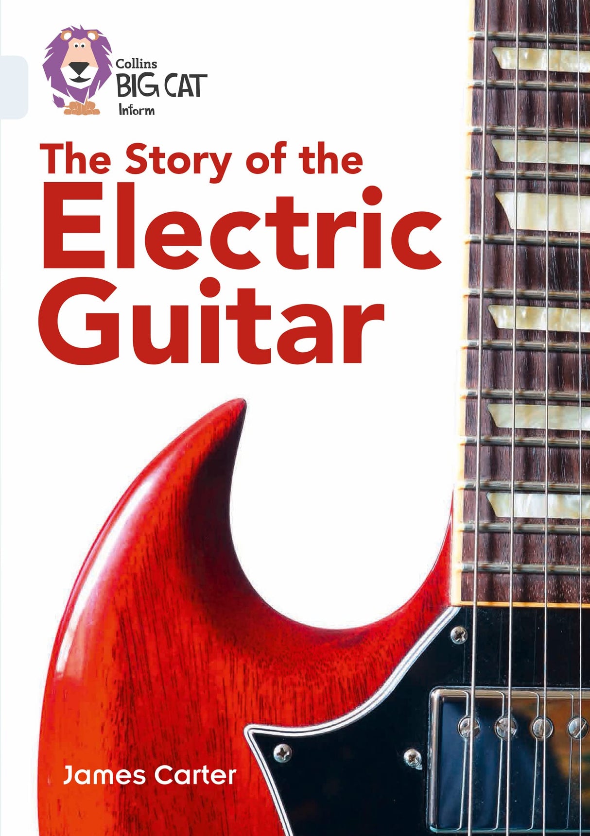 Story of the Electric Guitar: Band 17/Diamond (Collins Big Cat) - Retail Maharaj