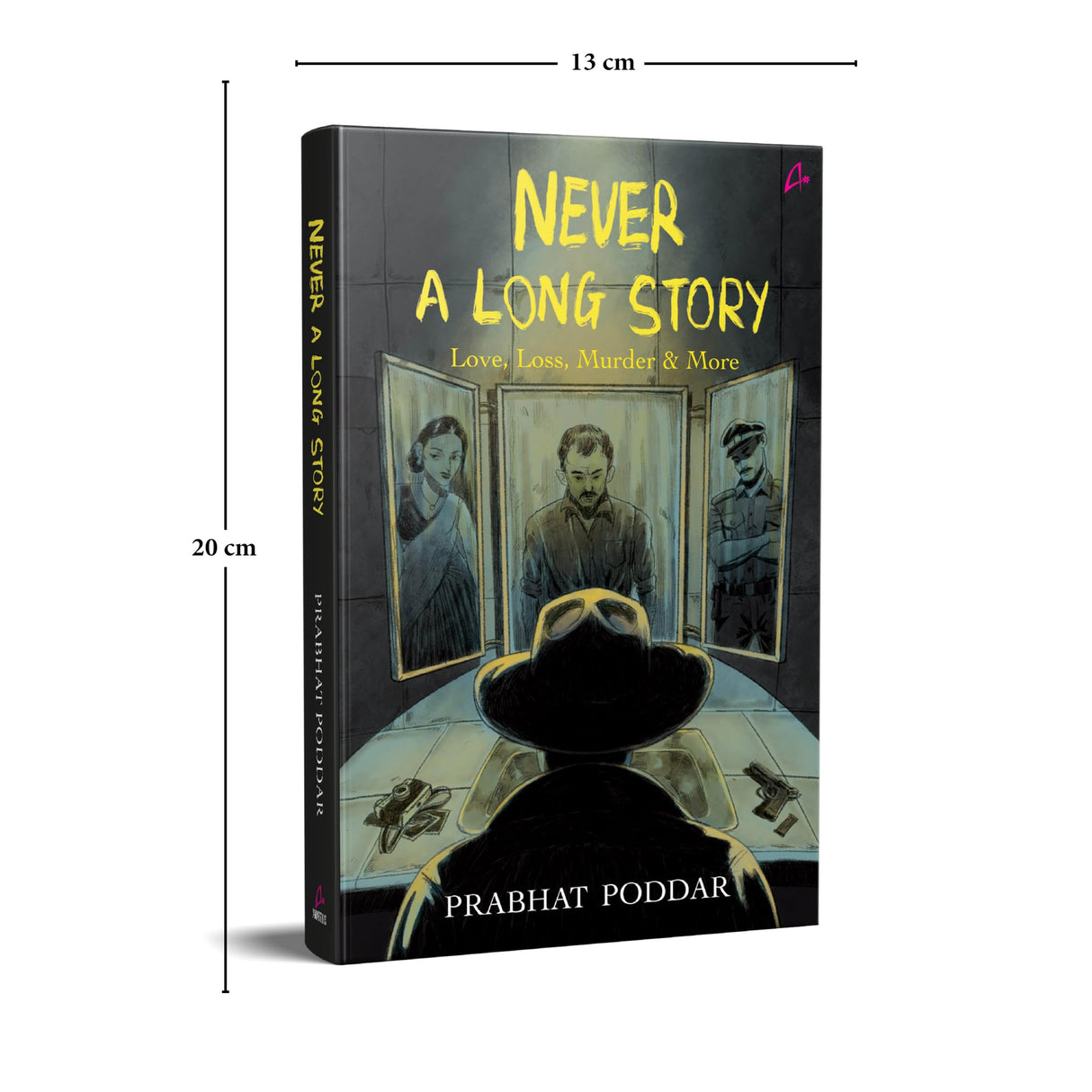 Never A Long Story: Love, Loss, Murder & More - A Collection of Short Stories (English) - Retail Maharaj