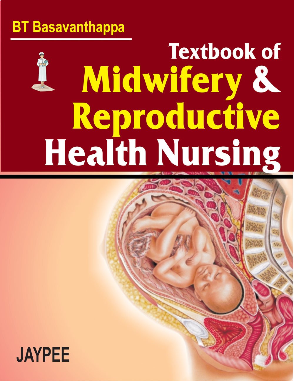 TEXTBOOK OF MIDWIFERY & REPRODUCTIVE HEALTH NURSING - Retail Maharaj