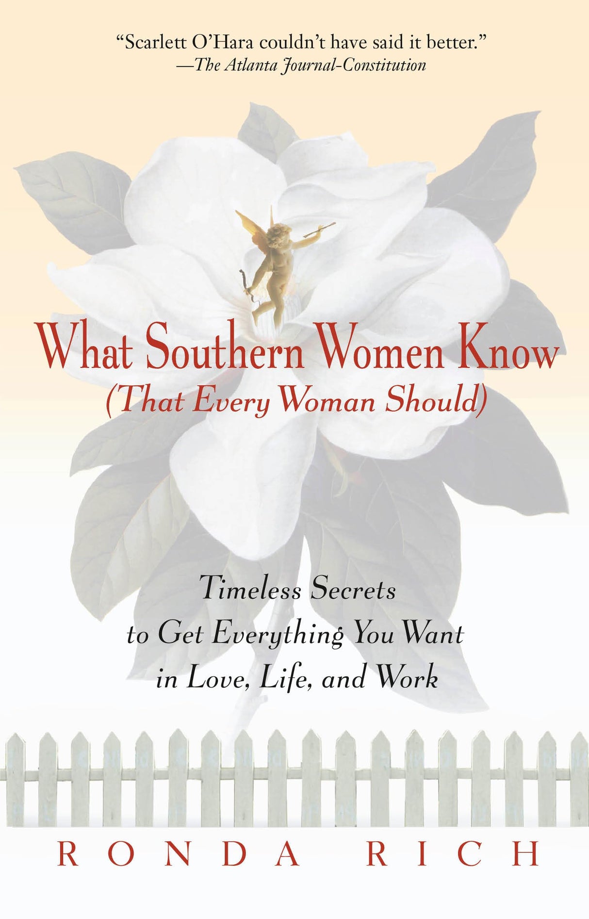What Southern Women Know (That Every Woman Should): Timeless Secrets to Get Everything you Want in Love, Life, and Work - Retail Maharaj