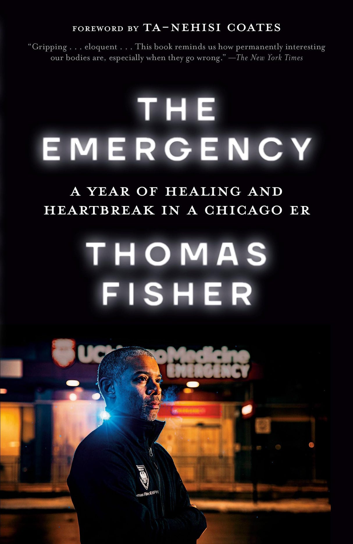 The Emergency: A Year of Healing and Heartbreak in a Chicago ER - Retail Maharaj