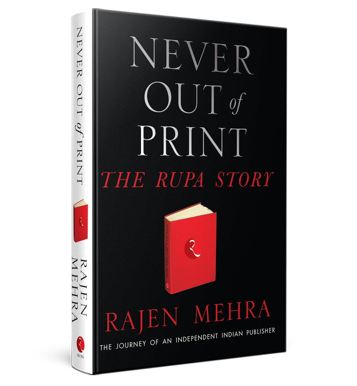 NEVER OUT OF PRINT: The Rupa Story: The Journey of an Independent Indian Publisher - Retail Maharaj