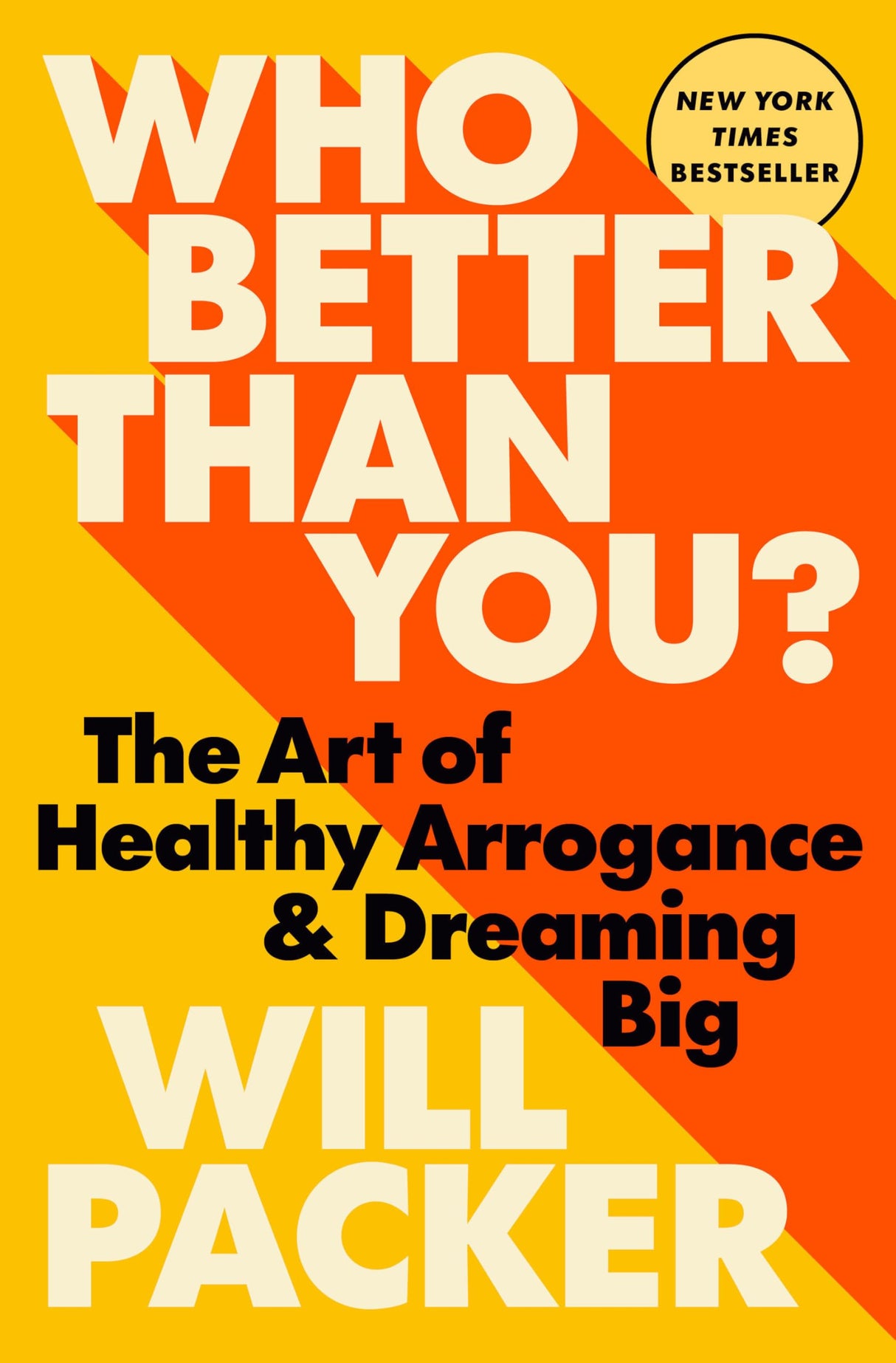 Who Better Than You?: The Art of Healthy Arrogance & Dreaming Big - Retail Maharaj