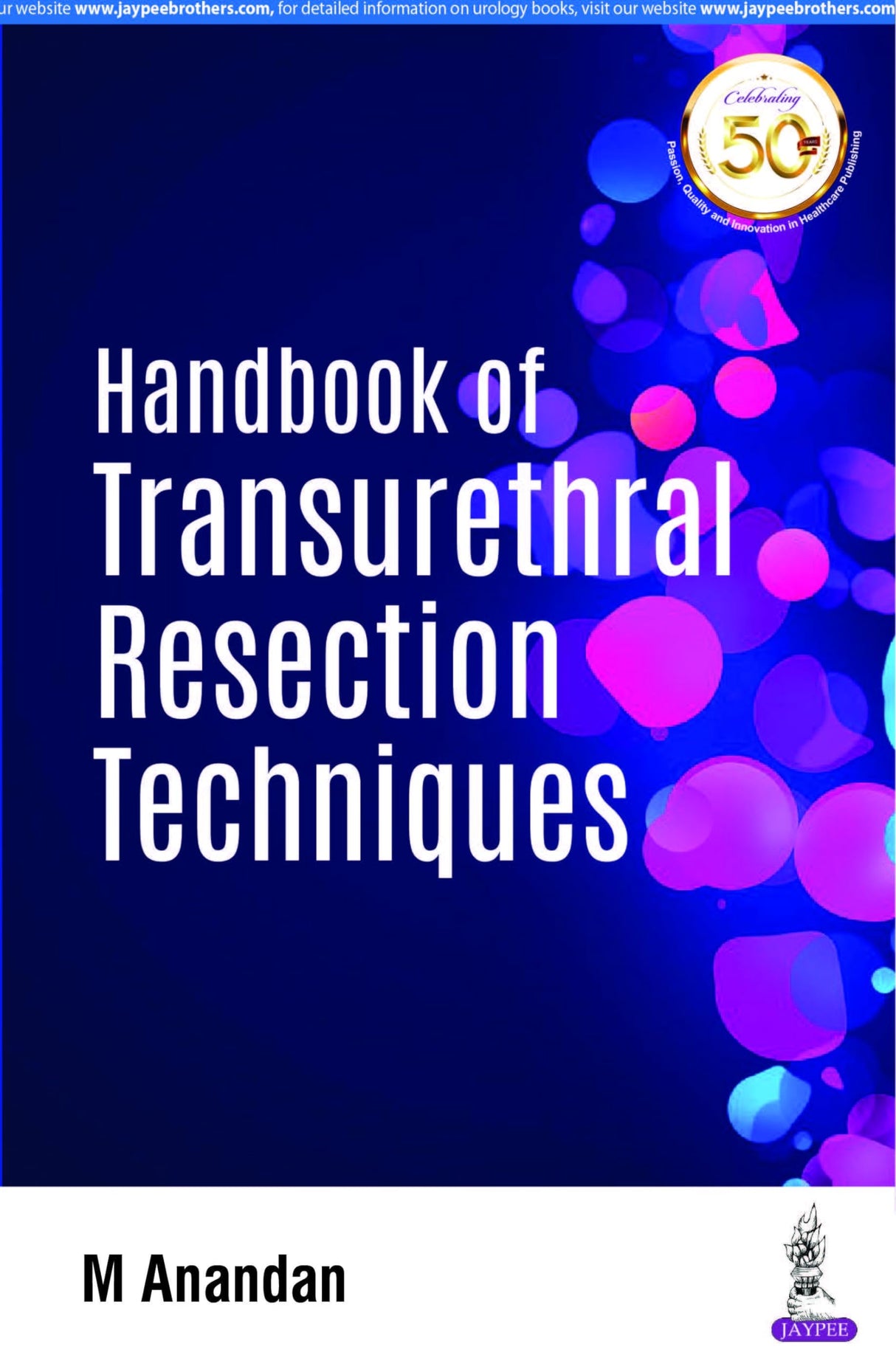 HANDBOOK OF TRANSURETHRAL RESECTION (TUR) TECHNIQUE - Retail Maharaj