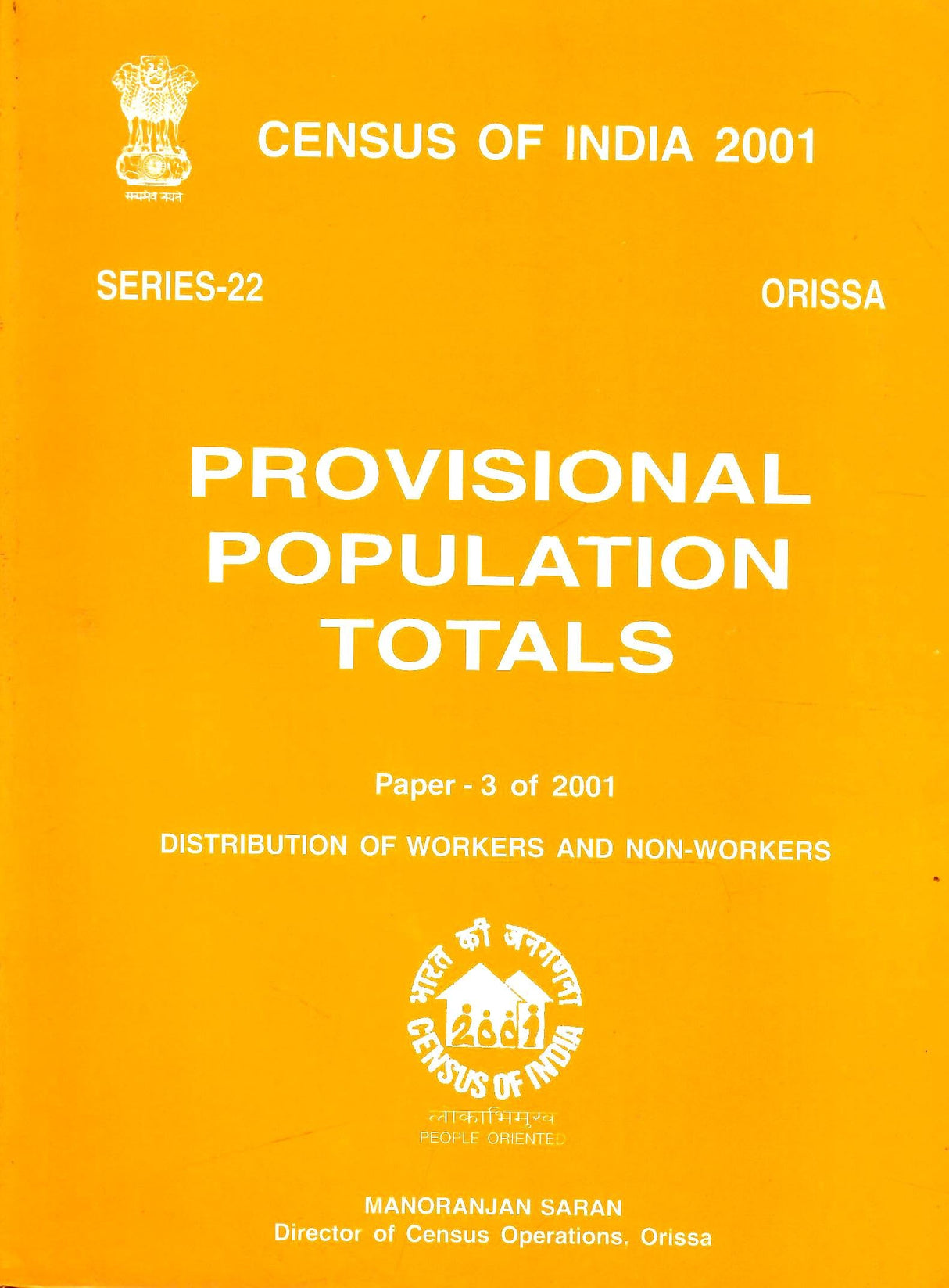 Census of India 2001 - Orissa - Provisional Population Totals - Paper 3 of 2001 - Distribution Of Workers And Non-Workers