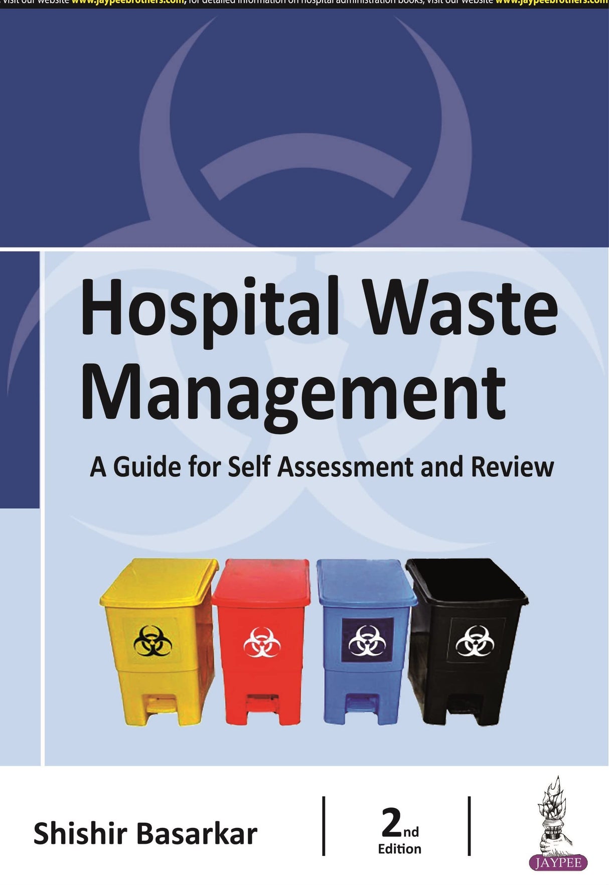 Hospital Waste Management: A Guide for Self Assessment and Review - Retail Maharaj