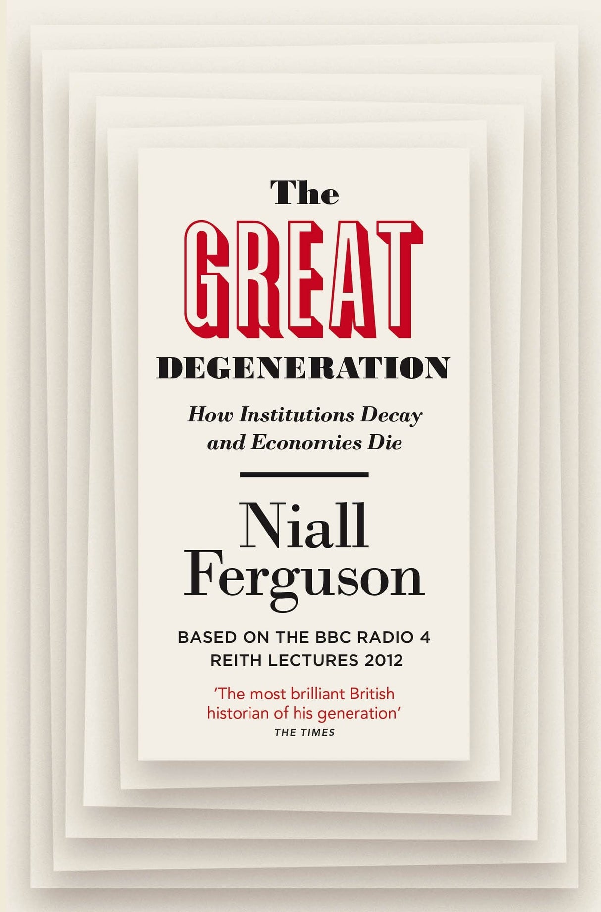 The Great Degeneration: How Institutions Decay and Economies Die - Retail Maharaj