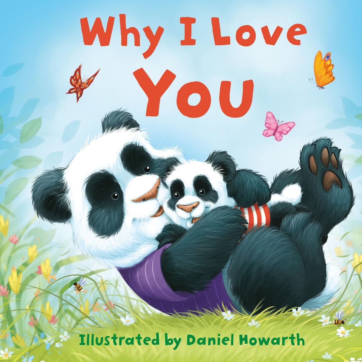 Why I Love You: A fun new illustrated picture book – the perfect gift for babies and toddlers! - Retail Maharaj
