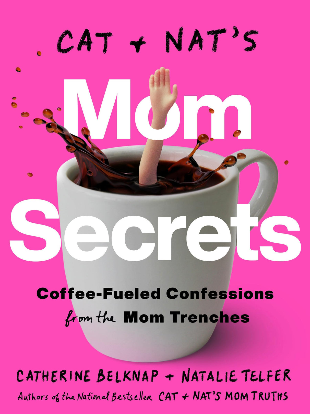 Cat and Nat's Mom Secrets: Coffee-Fueled Confessions from the Mom Trenches - Retail Maharaj