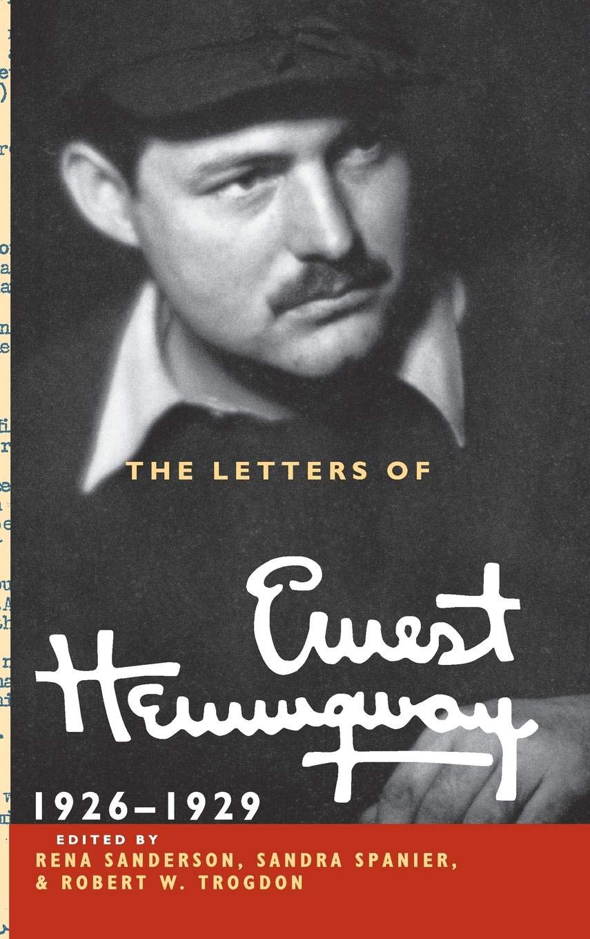 The Letters of Ernest Hemingway: Volume 3, 1926–1929 (The Cambridge Edition of the Letters of Ernest Hemingway, Series Number 3) - Retail Maharaj
