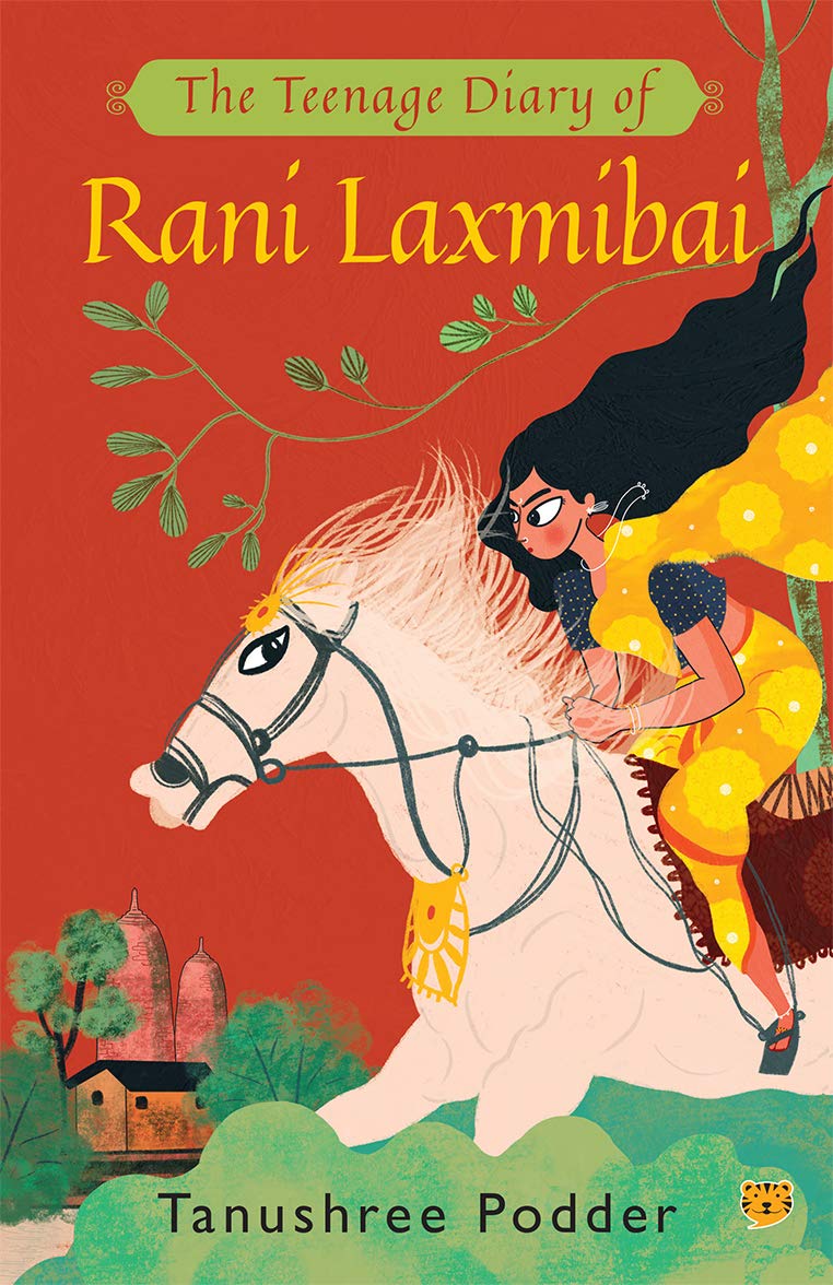 The Teenage Diary Of Rani Laxmibai - Retail Maharaj
