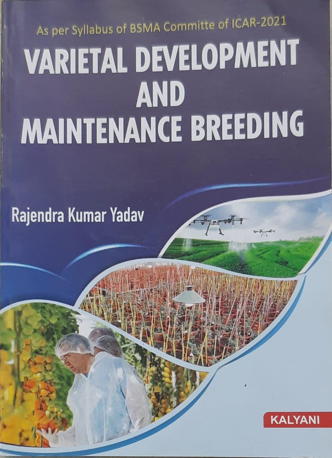 VARIETAL DEVELOPMENT & MAINTENANCE BREEDING (BSMA, ICAR)