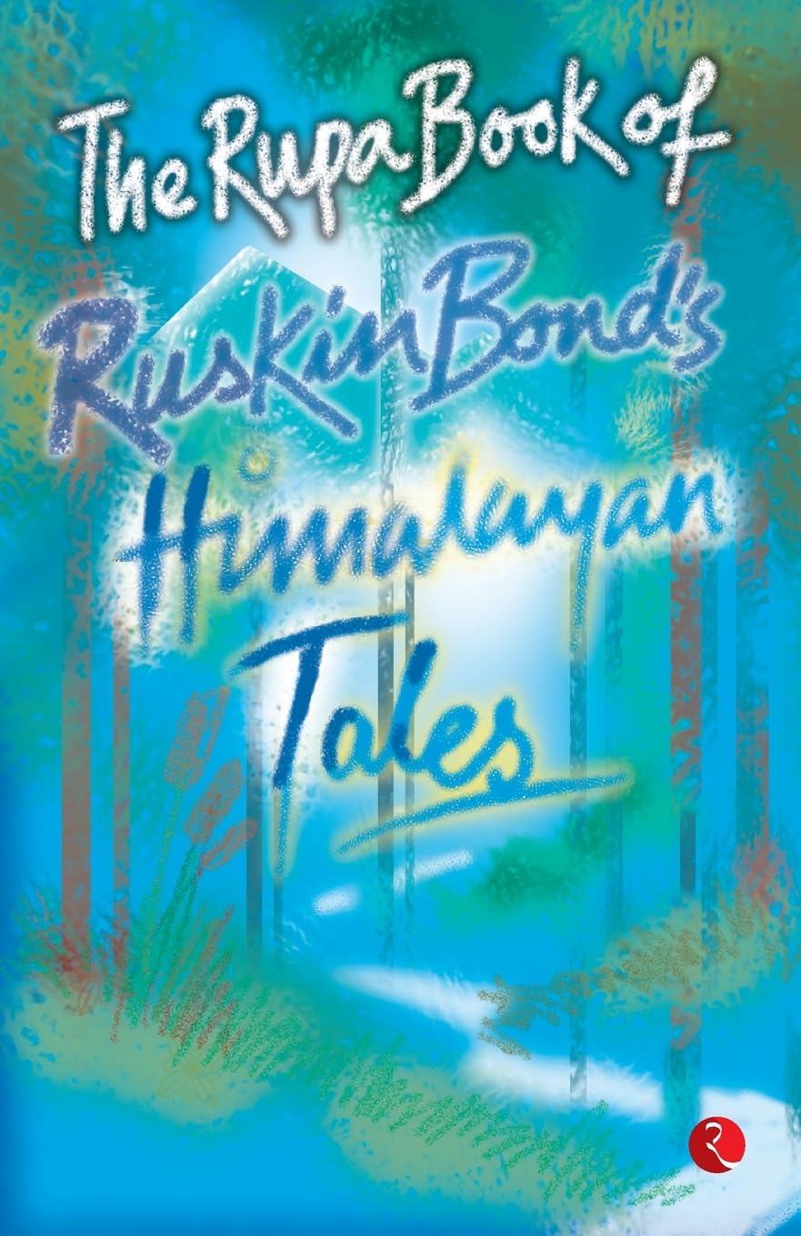 The Rupa Book of Ruskin Bonds Himalayan Tales - Retail Maharaj