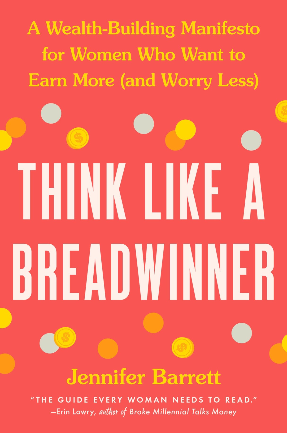 Think Like a Breadwinner: A Wealth-Building Manifesto for Women Who Want to Earn More (and Worry Less) - Retail Maharaj