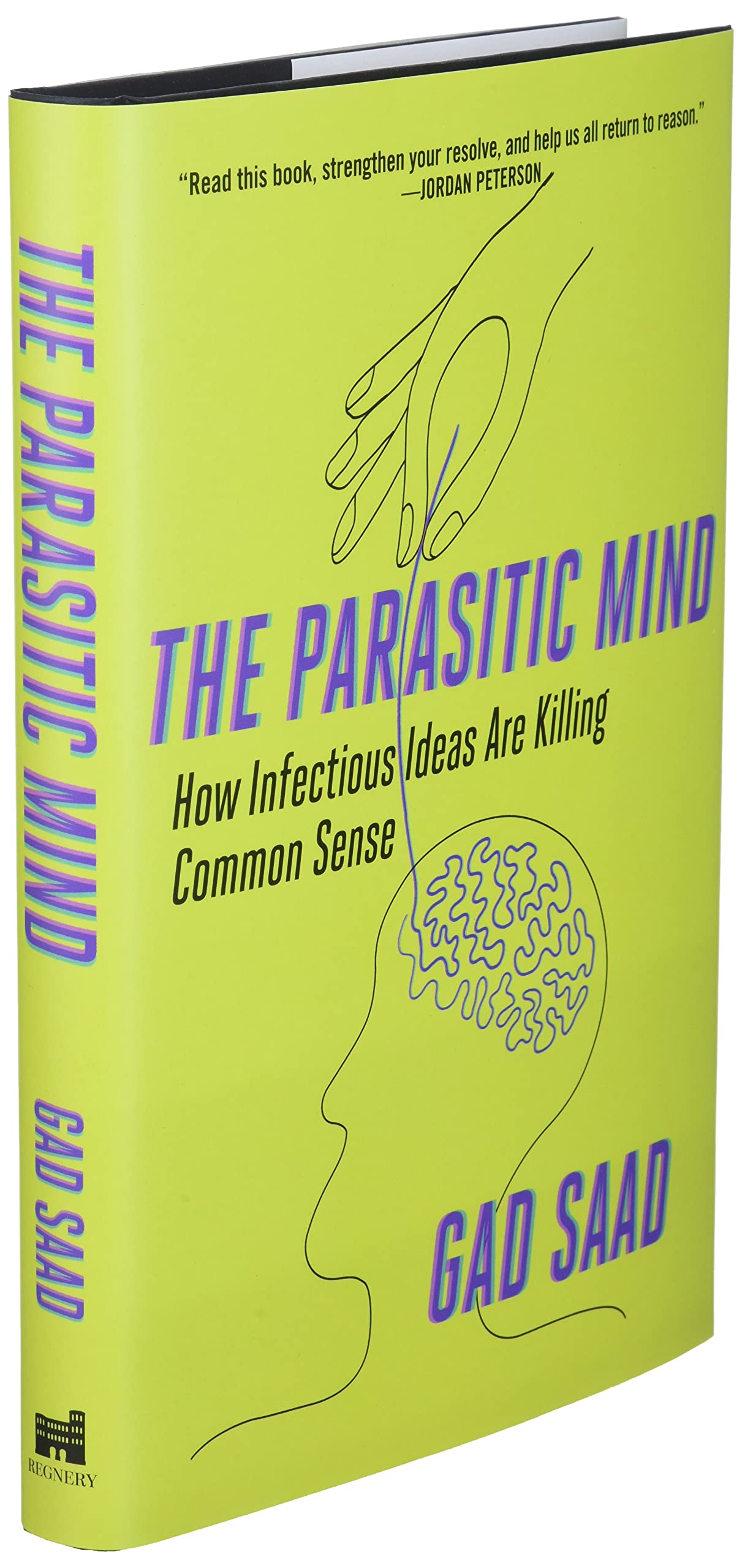 The Parasitic Mind: How Infectious Ideas Are Killing Common Sense - Retail Maharaj