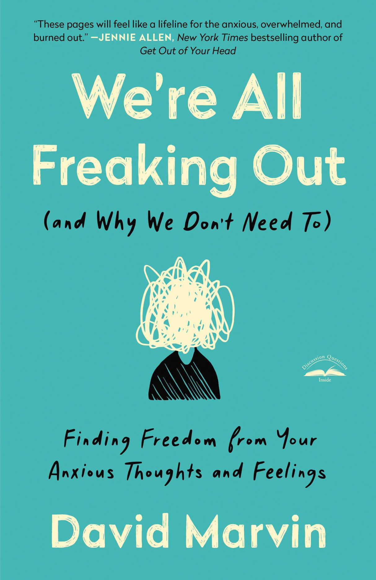We're All Freaking Out (and Why We Don't Need To): Finding Freedom from Your Anxious Thoughts and Feelings - Retail Maharaj
