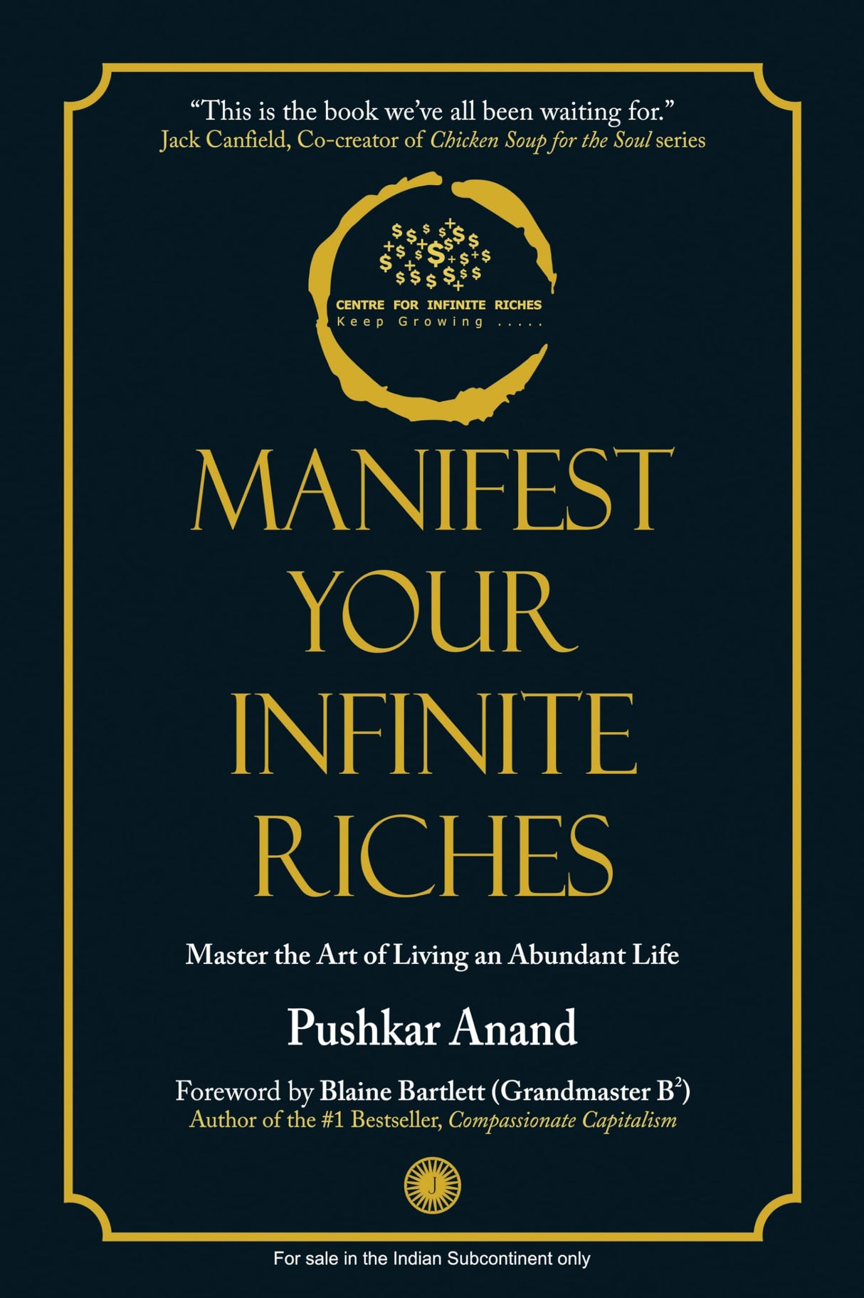 Manifest Your Infinite Riches: Master the Art of Living an Abundant Life | A simple four-step journey to become the person you were always meant to be - Retail Maharaj