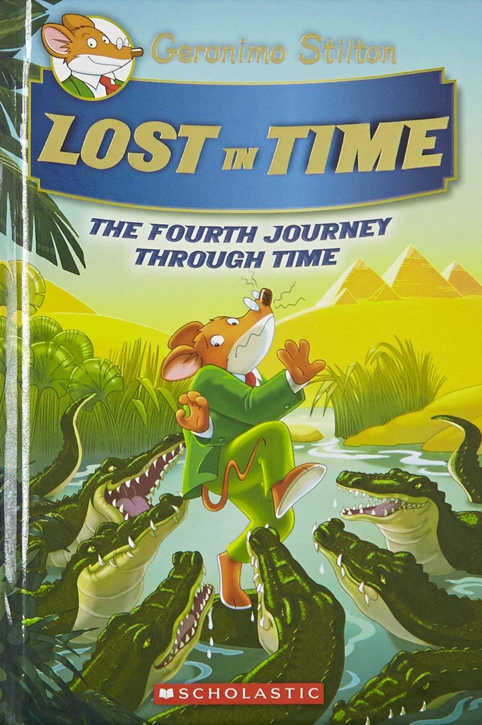 GERONIMO STILTON JOURNEY THROUGH TIME #04: LOST IN TIME - Retail Maharaj