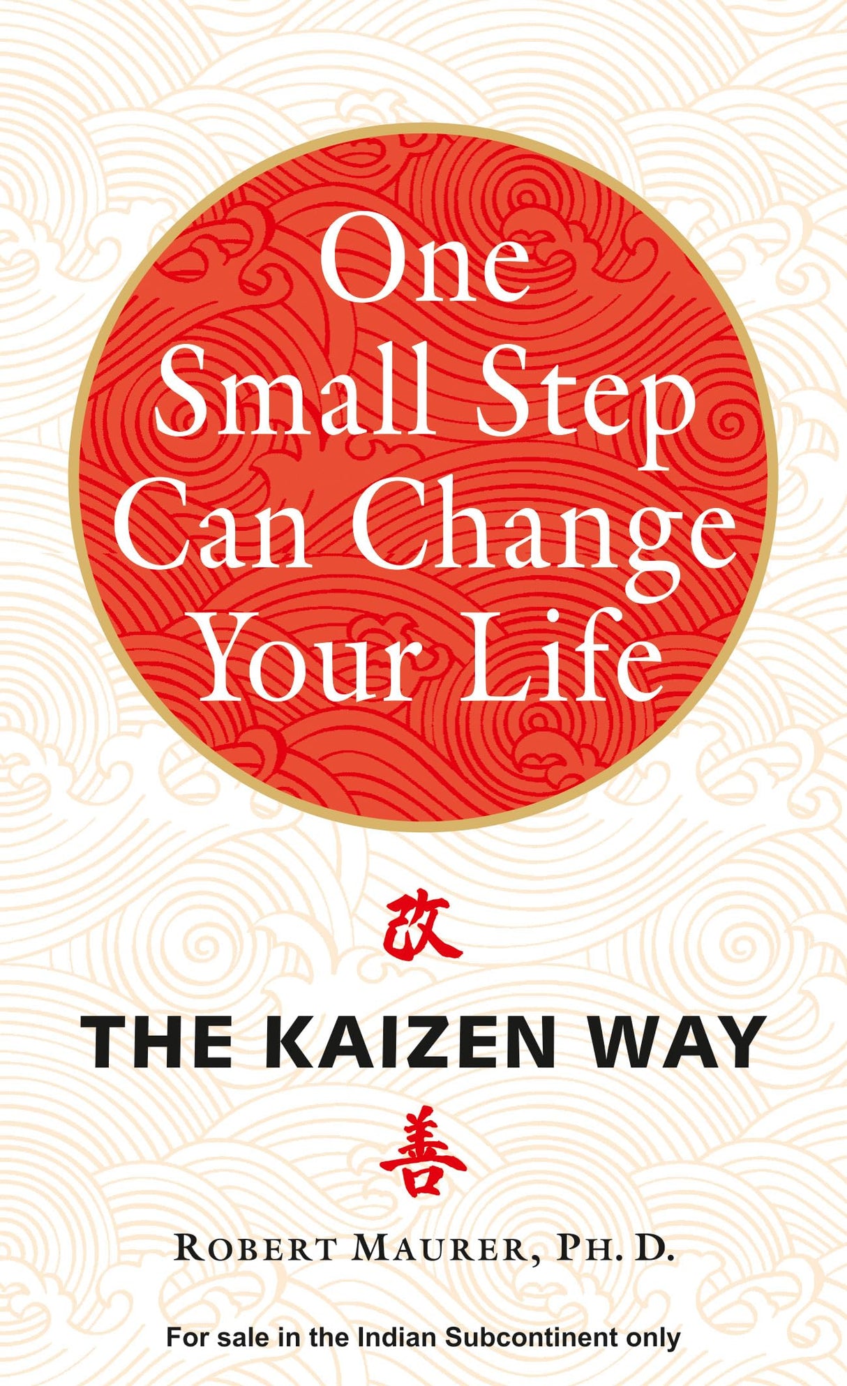One Small Step Can Change Your Life: The Kaizen Way - Retail Maharaj