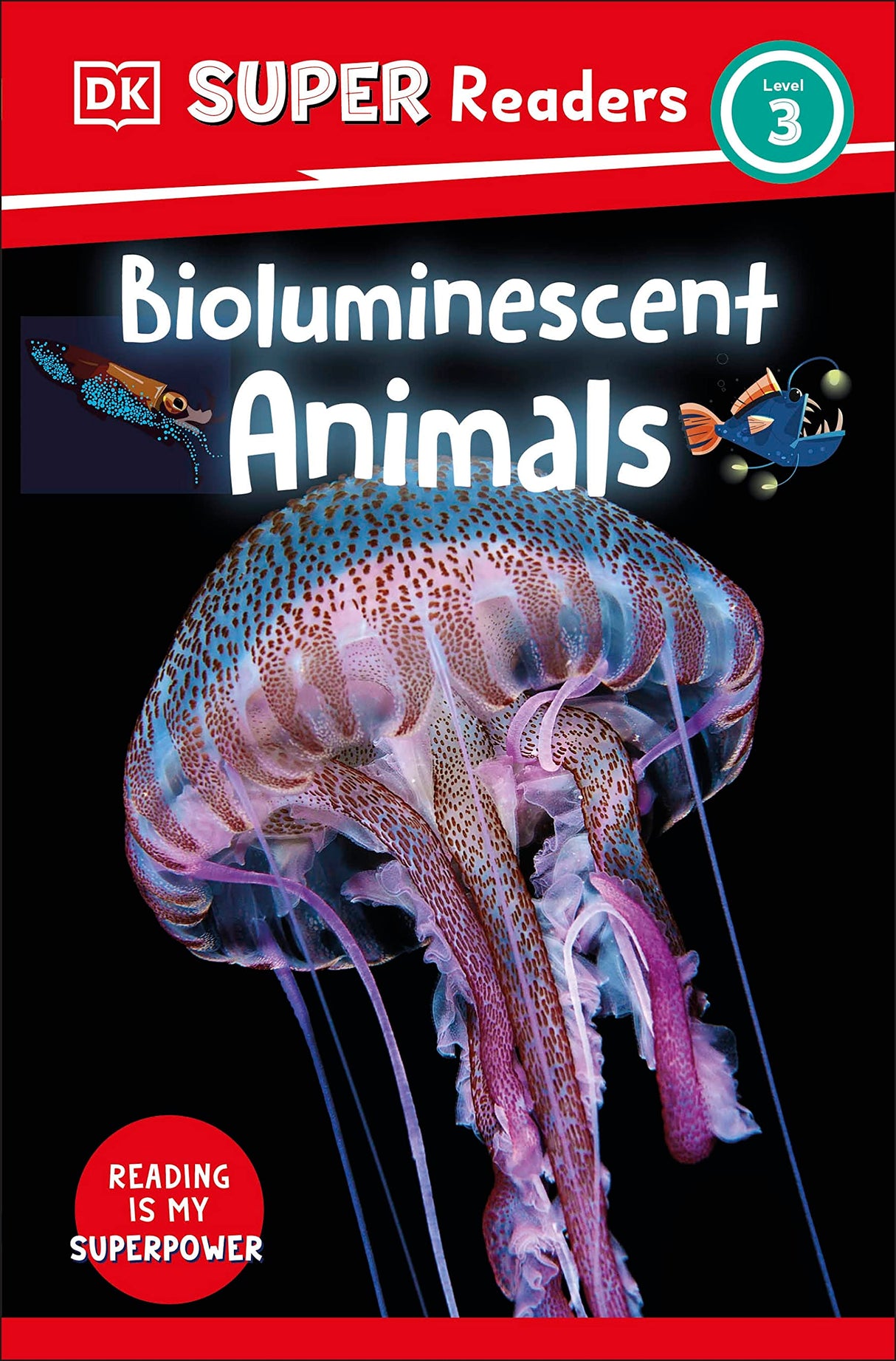 DK Super Readers Level 3 Bioluminescent Animals - Retail Maharaj