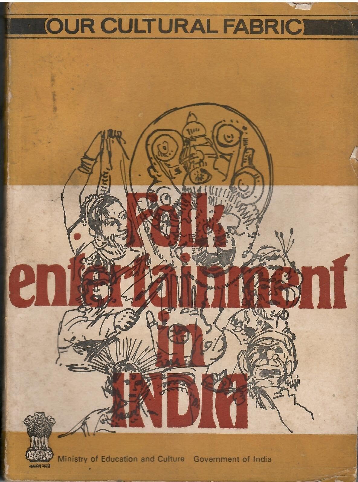 Our Cultural Fabric - Folk Entertainment In India