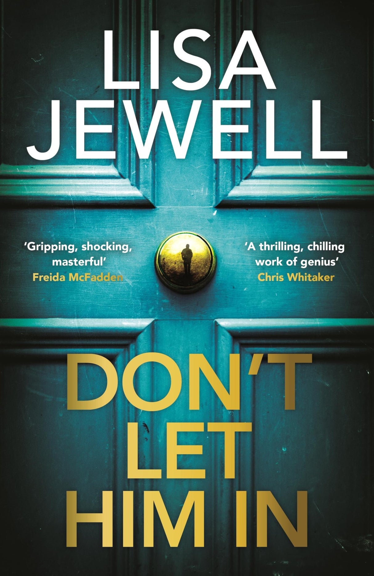 Don’t Let Him In: The addictive #1 Sunday Times bestselling psychological thriller from the author of None of This is True - Retail Maharaj